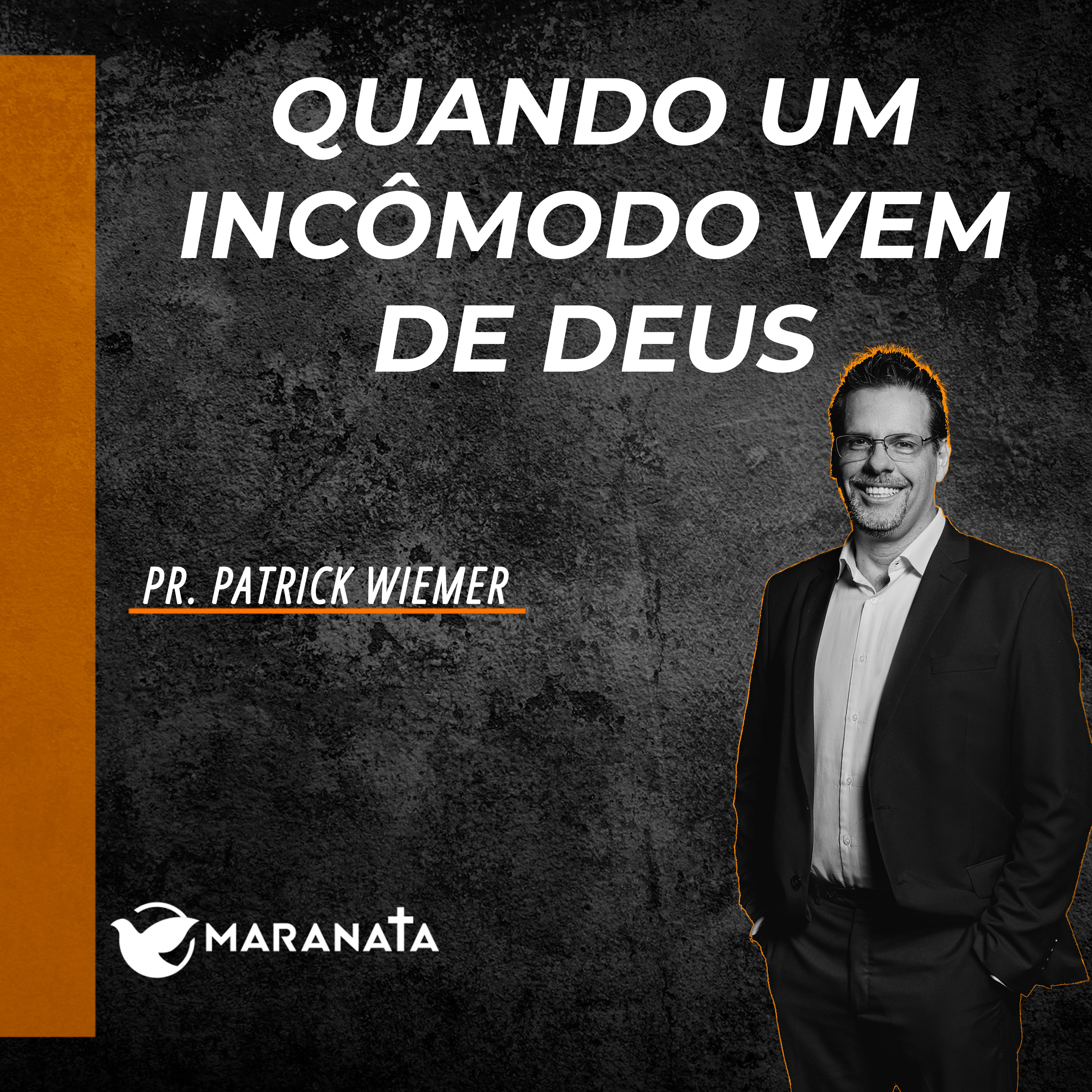 Quando um incômodo vem de Deus - Pr. Patrick Wiemer episode artwork