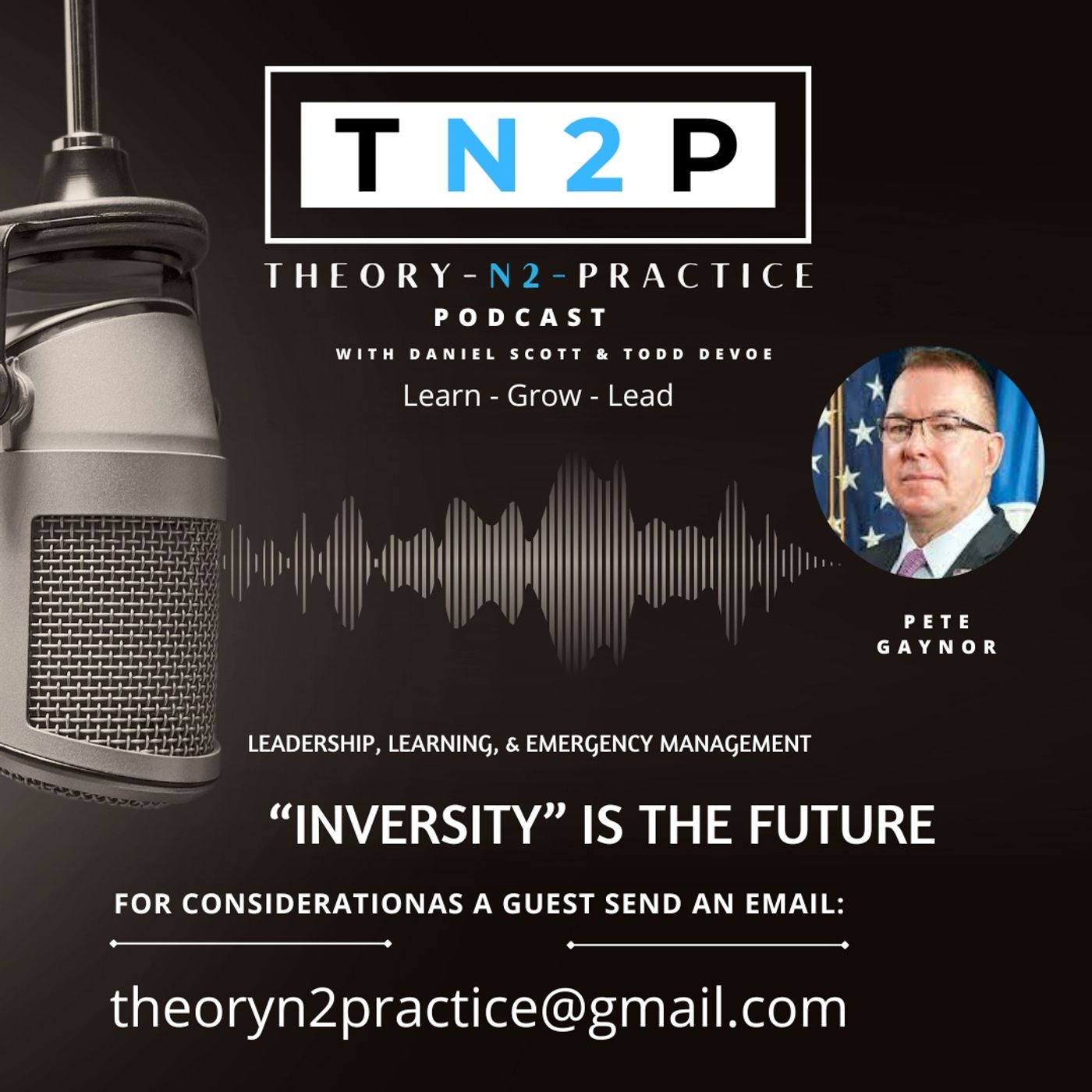 TN2P-Leading During Crisis with Pete Gaynor TN2P-Leading During Crisis with Pete Gaynor