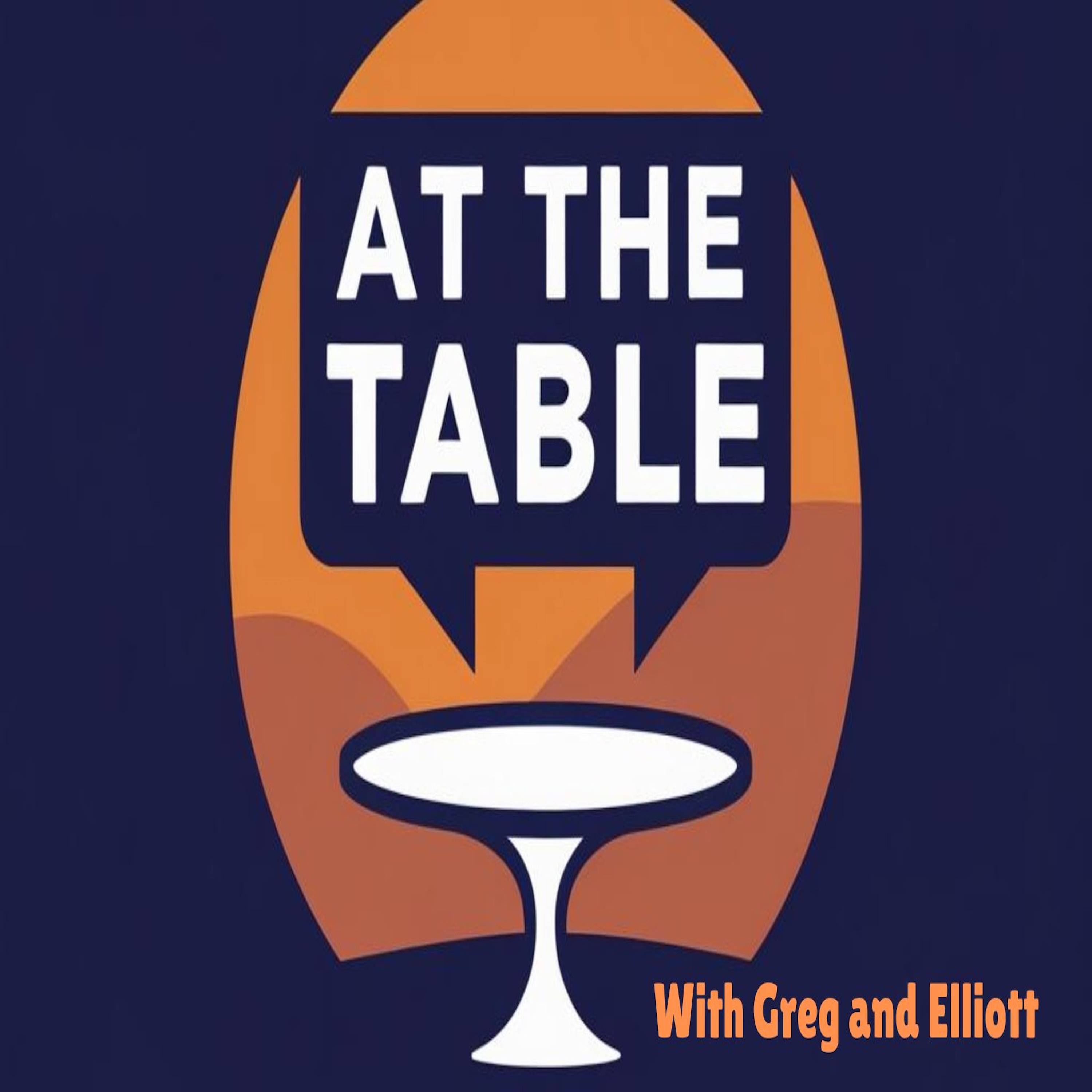 At the Table with Greg and Elliott