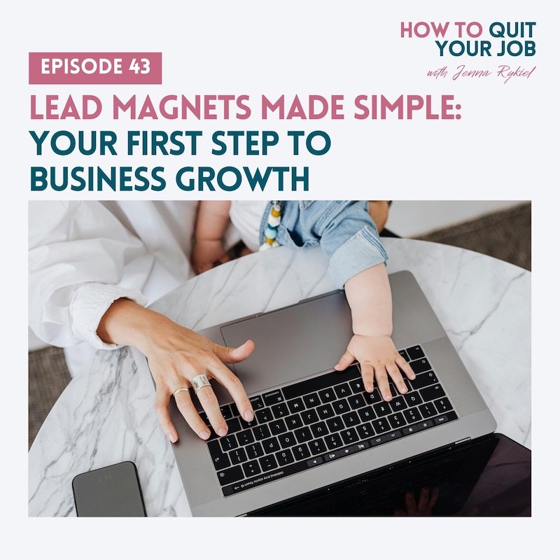 Artwork for podcast How to Quit Your Job: A Mom's Guide to Creating a Life and Business You Love