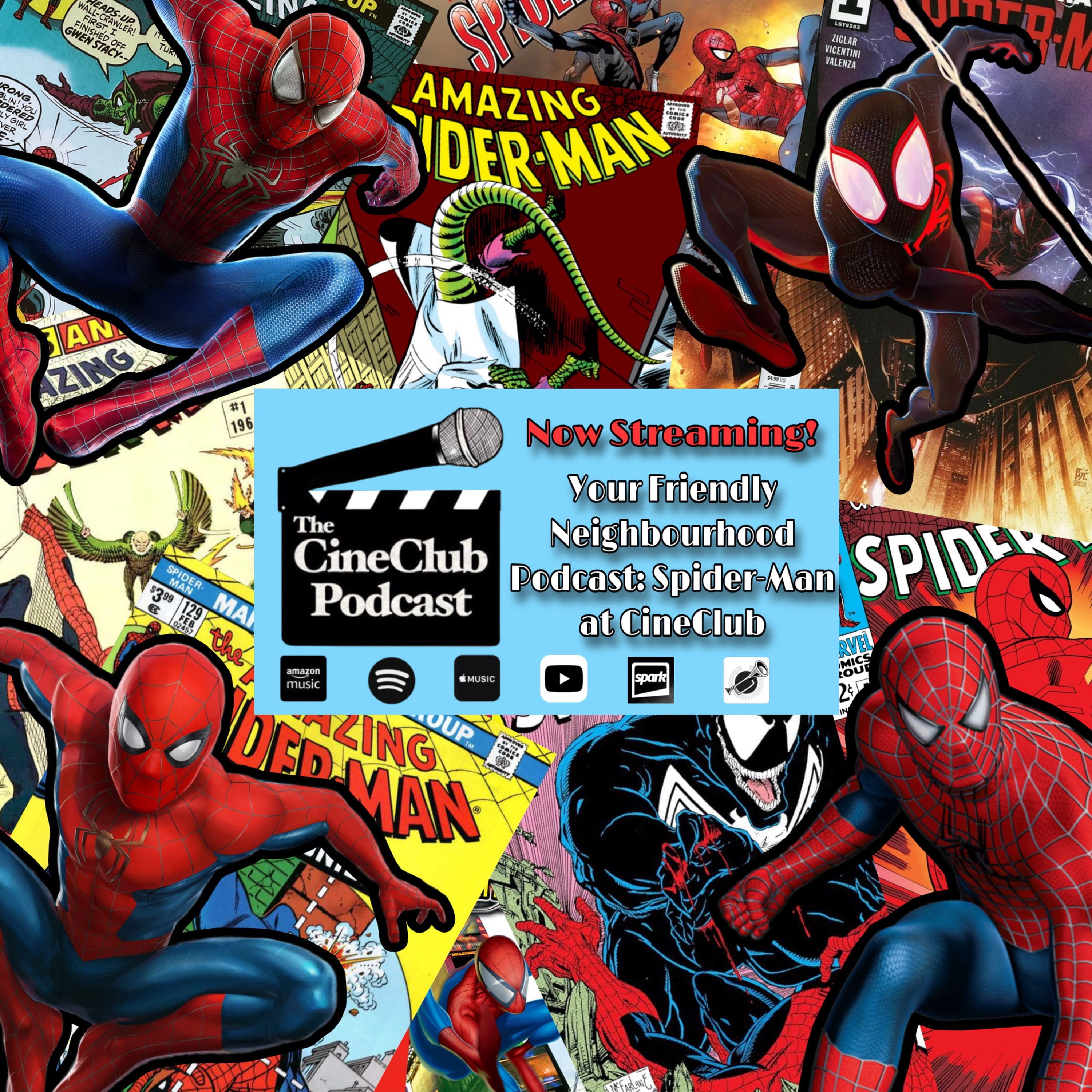 Your Friendly Neighbourhood Podcast: Spider-man at CineClub episode artwork