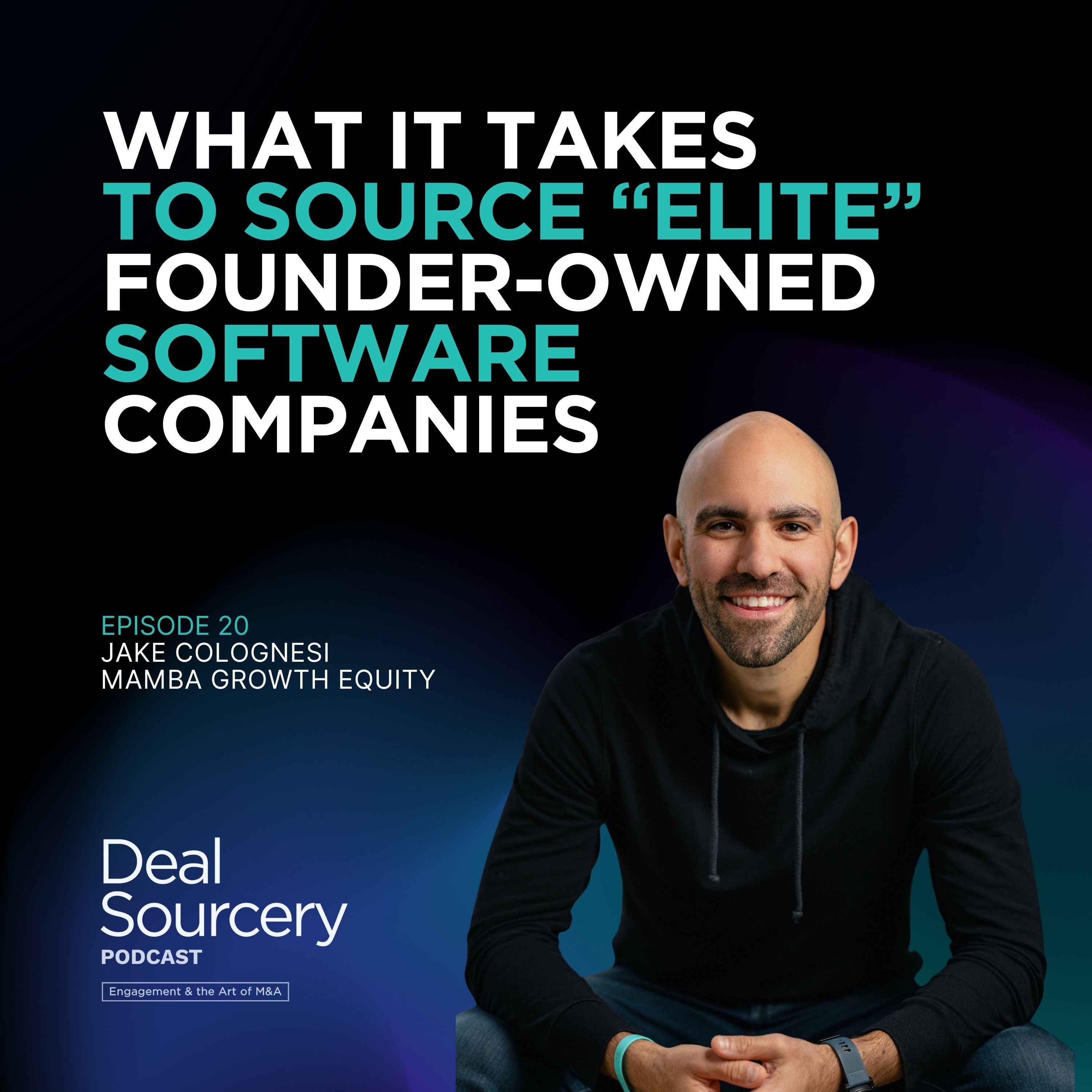What It Takes to Source “Elite” Founder-Owned Software Companies with Jake Colognesi