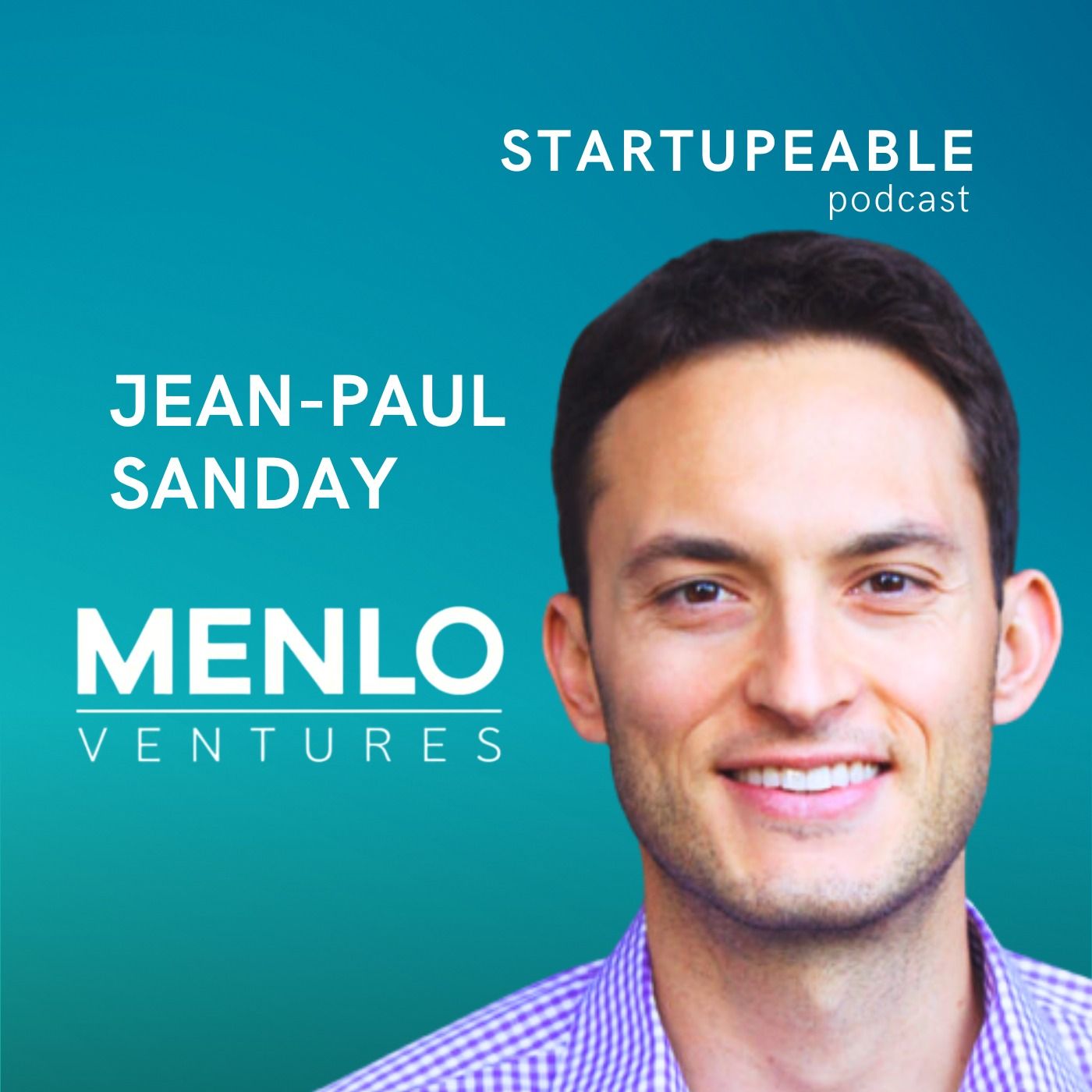 Por qué un Mercado Grande no es Suficiente, Cómo Contratar a tus Inversionistas y Por Qué Debes Levantar Menos Capital |JP Sanday, Menlo Ventures