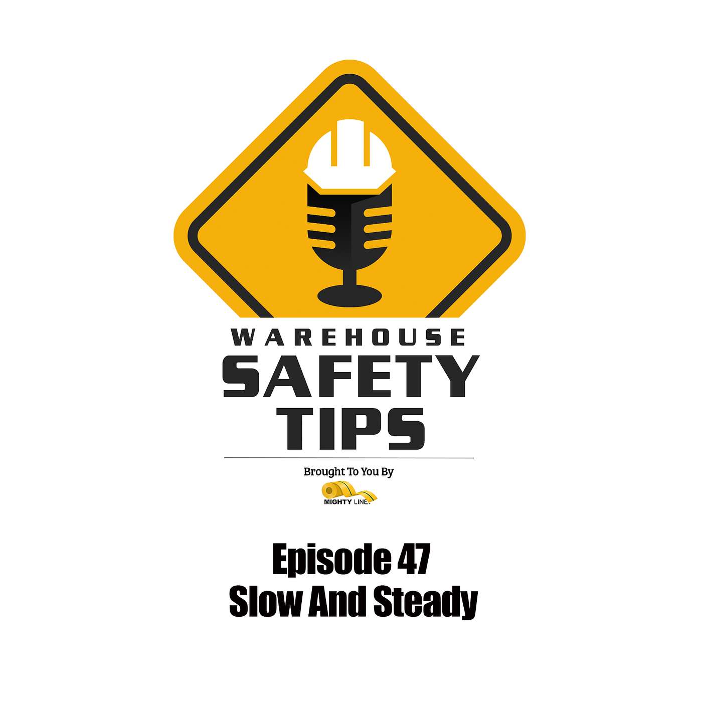 S1 Ep47: Warehouse Safety Tips | Episode 47 | Slow And Steady