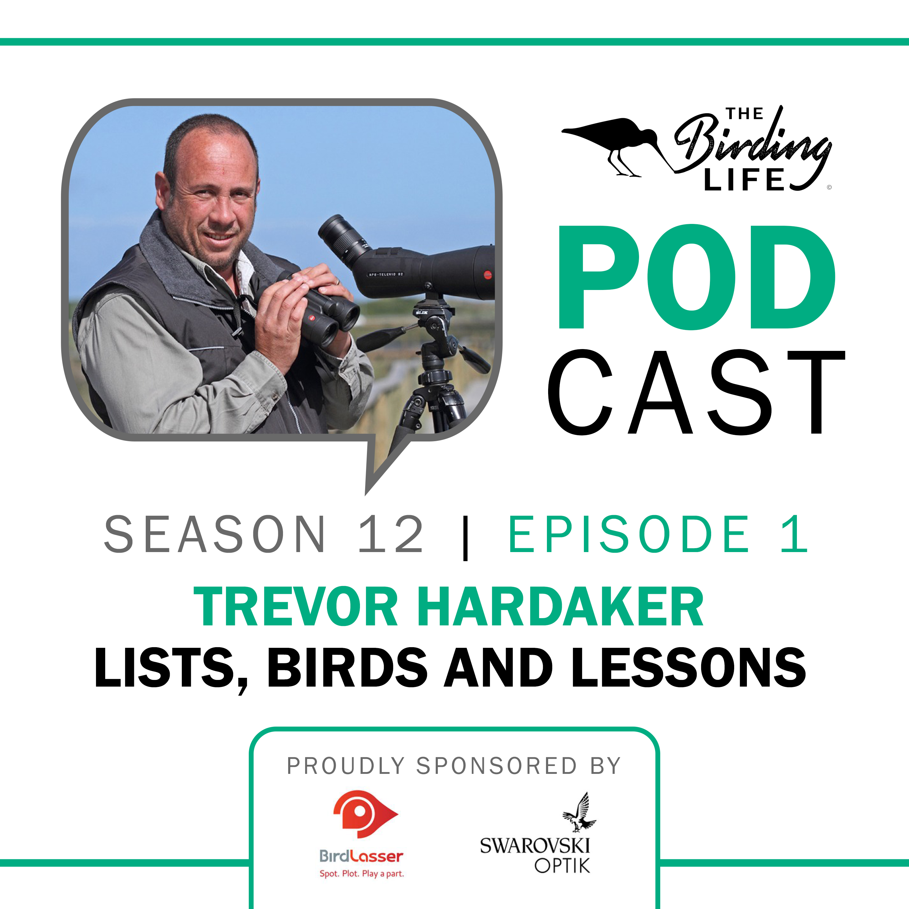 TBL Podcast Season 12 Episode 1 - Trevor Hardaker Lists Birds and Lessons