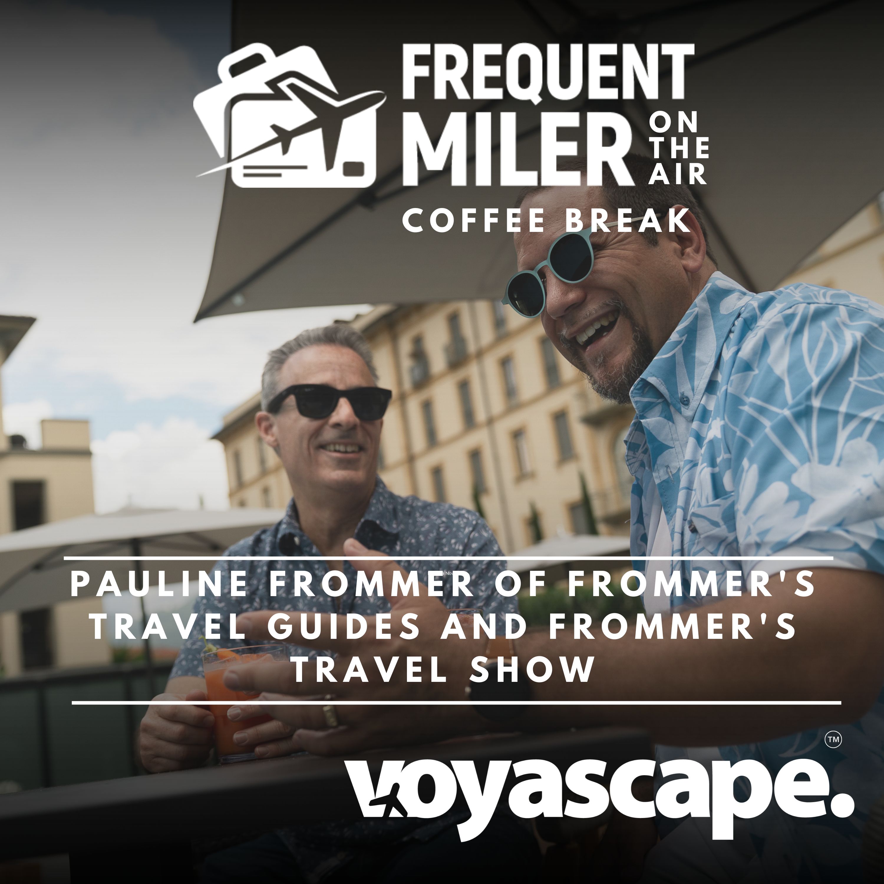 A quick chat with Pauline Frommer of Frommer's Travel Guides and Frommer's Travel Show | Coffee Break Ep73 | 10-14-25
