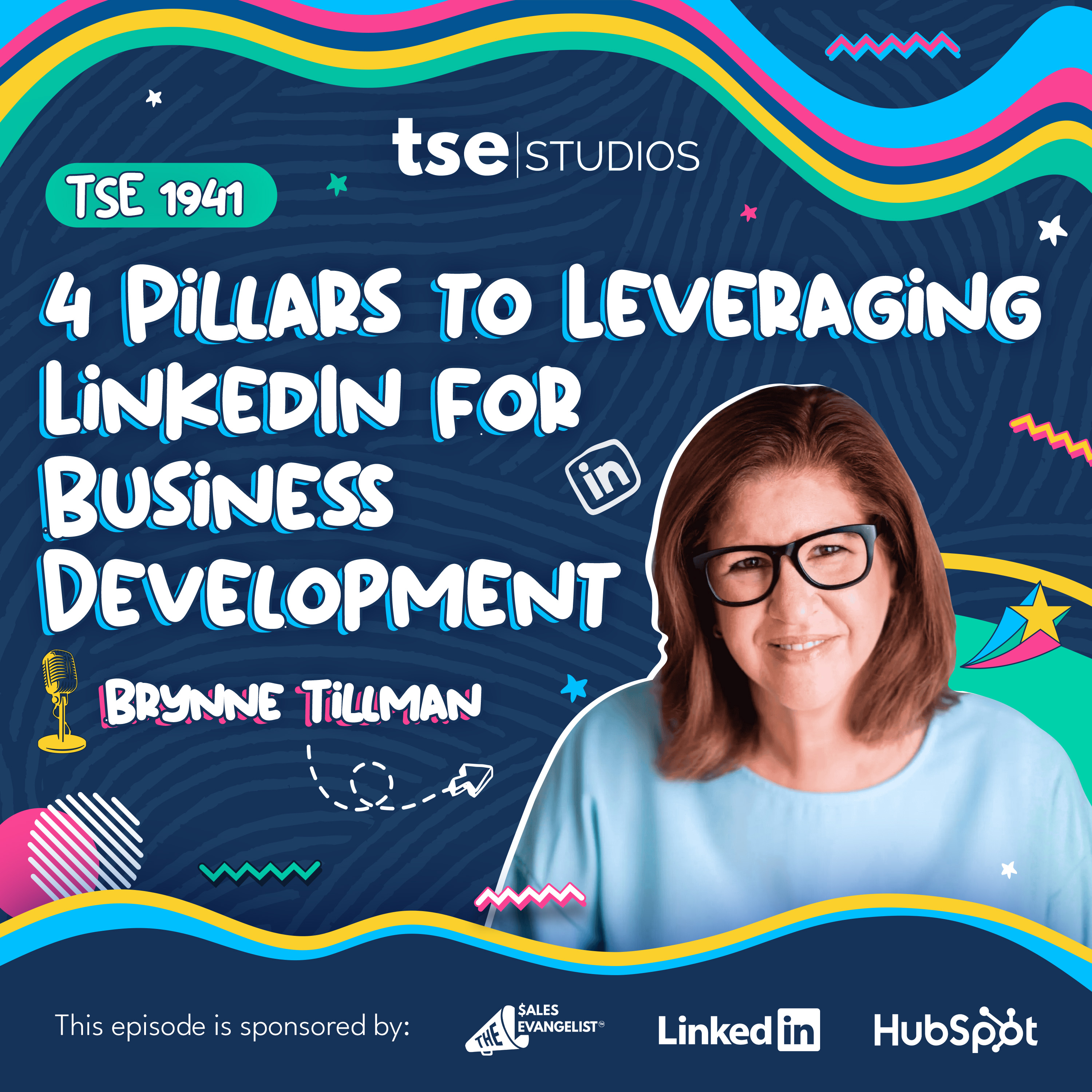 4 Pillars to Leveraging LinkedIn for Business Development | Brynne Tillman - 1941