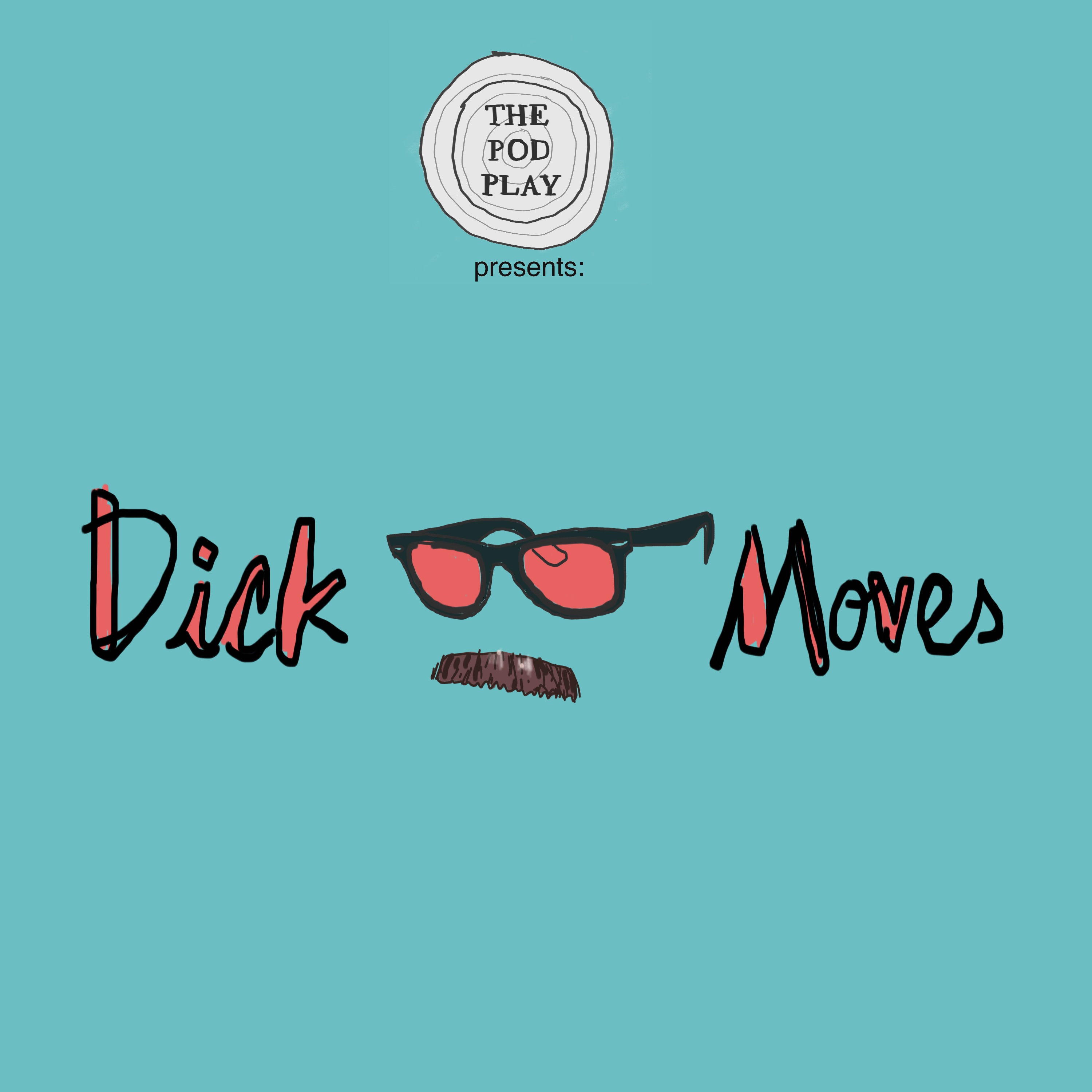 Artwork for podcast Dick Moves