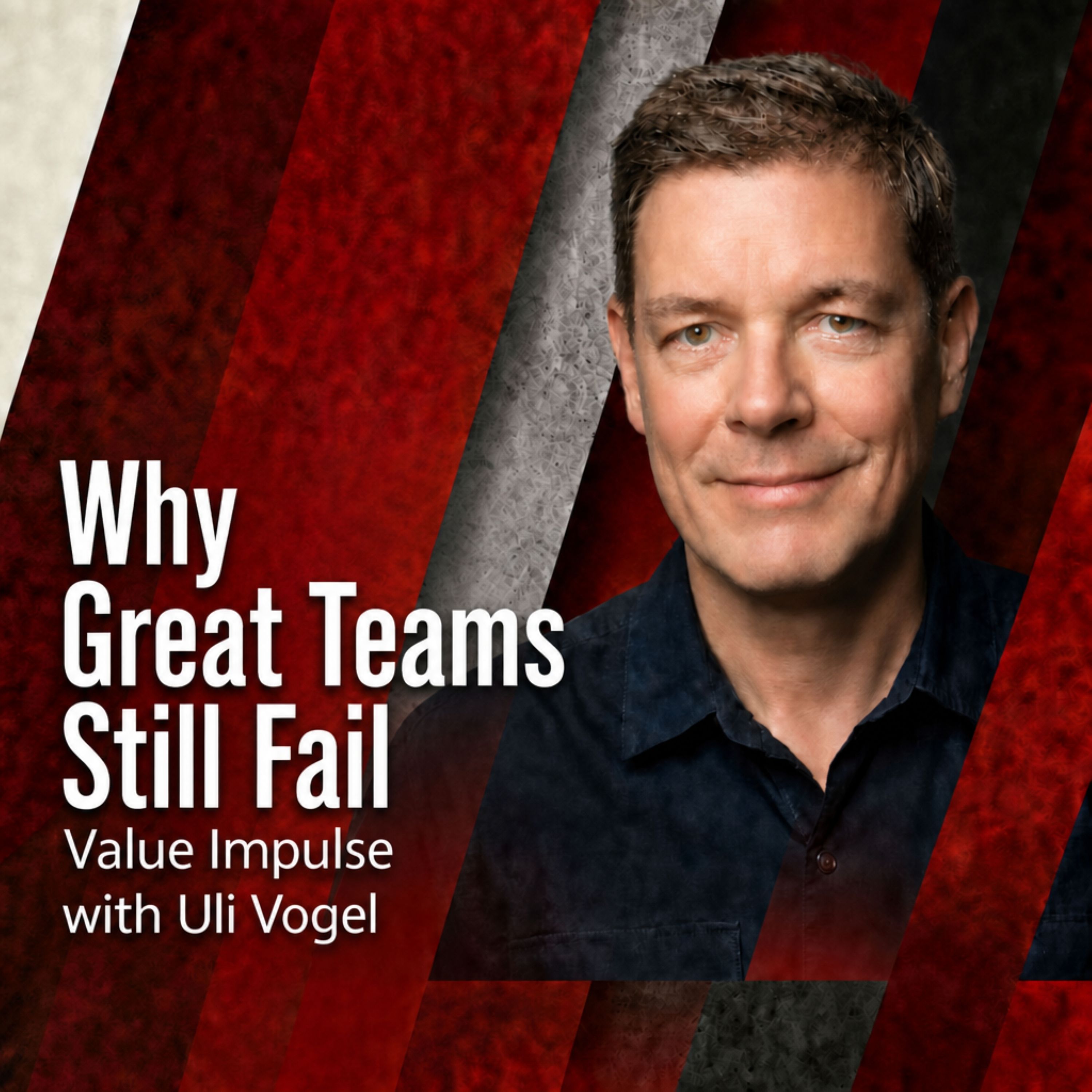 #80 Team Success or Team Disaster? Why Teams Fail—and How to Get It Right episode artwork