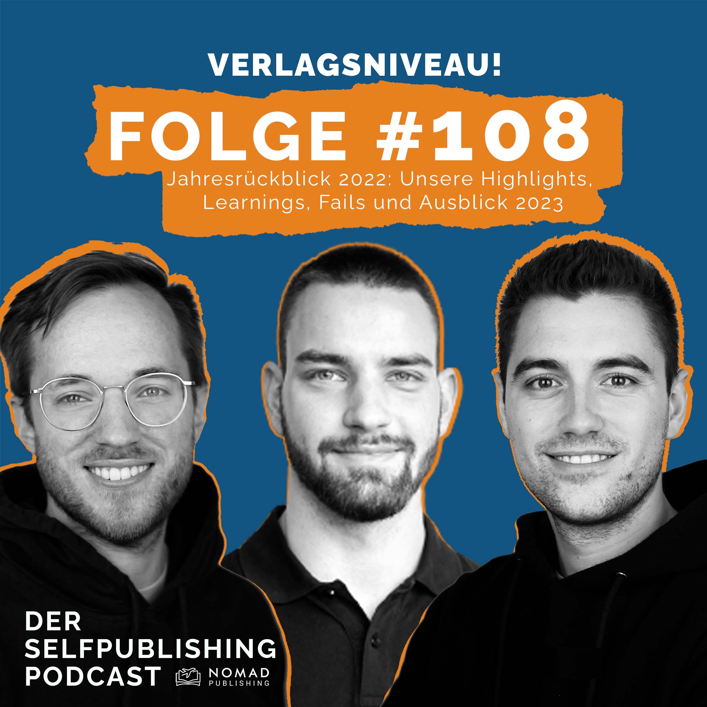 #108 - Jahresrückblick 2022: Unsere Highlights, Learnings, Fails und Ausblick 2023