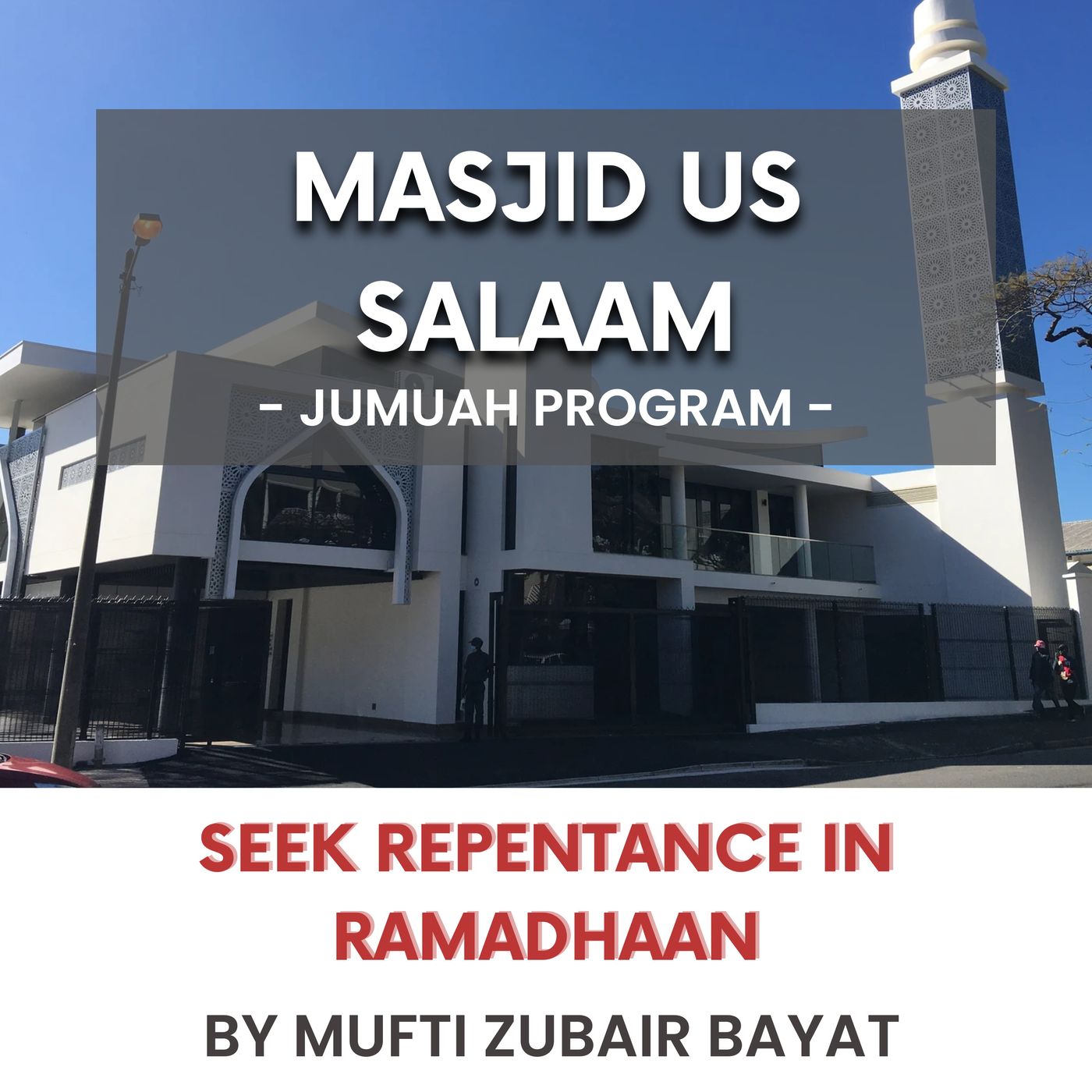 230414_Seek repentance in Ramadhaan by Mufti Zubair Bayat