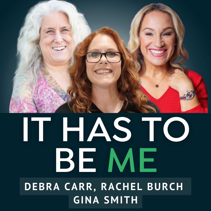 Artwork for podcast It Has to Be Me