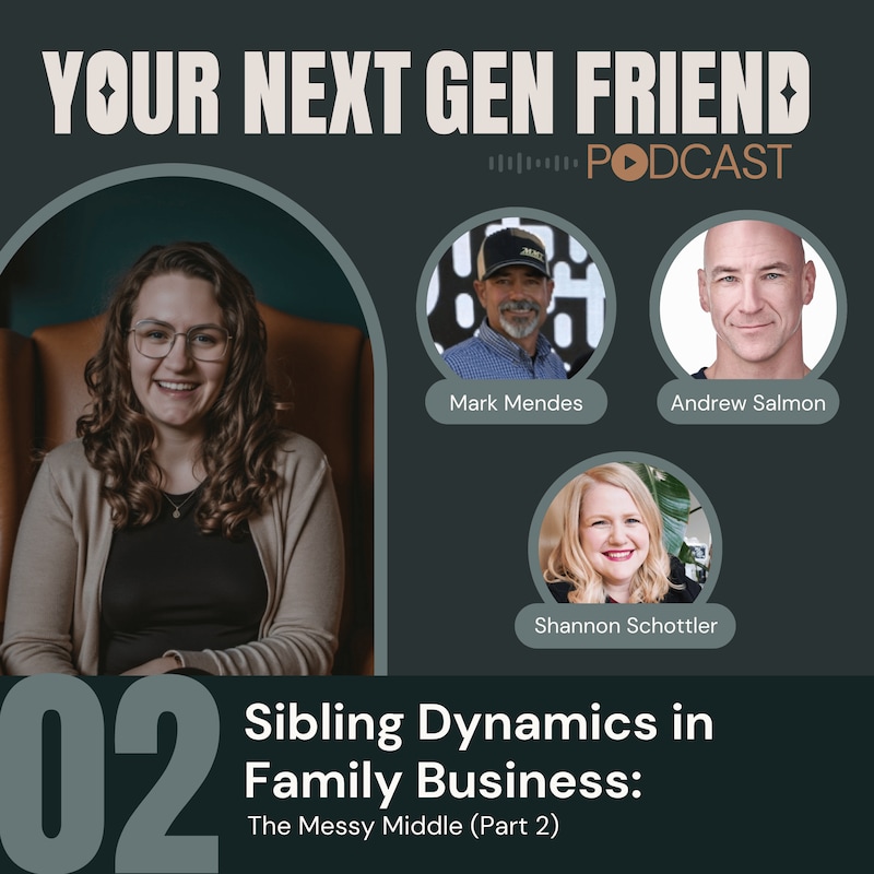 Artwork for podcast Your Next Gen Friend: A Successor's Guide to Business Transition