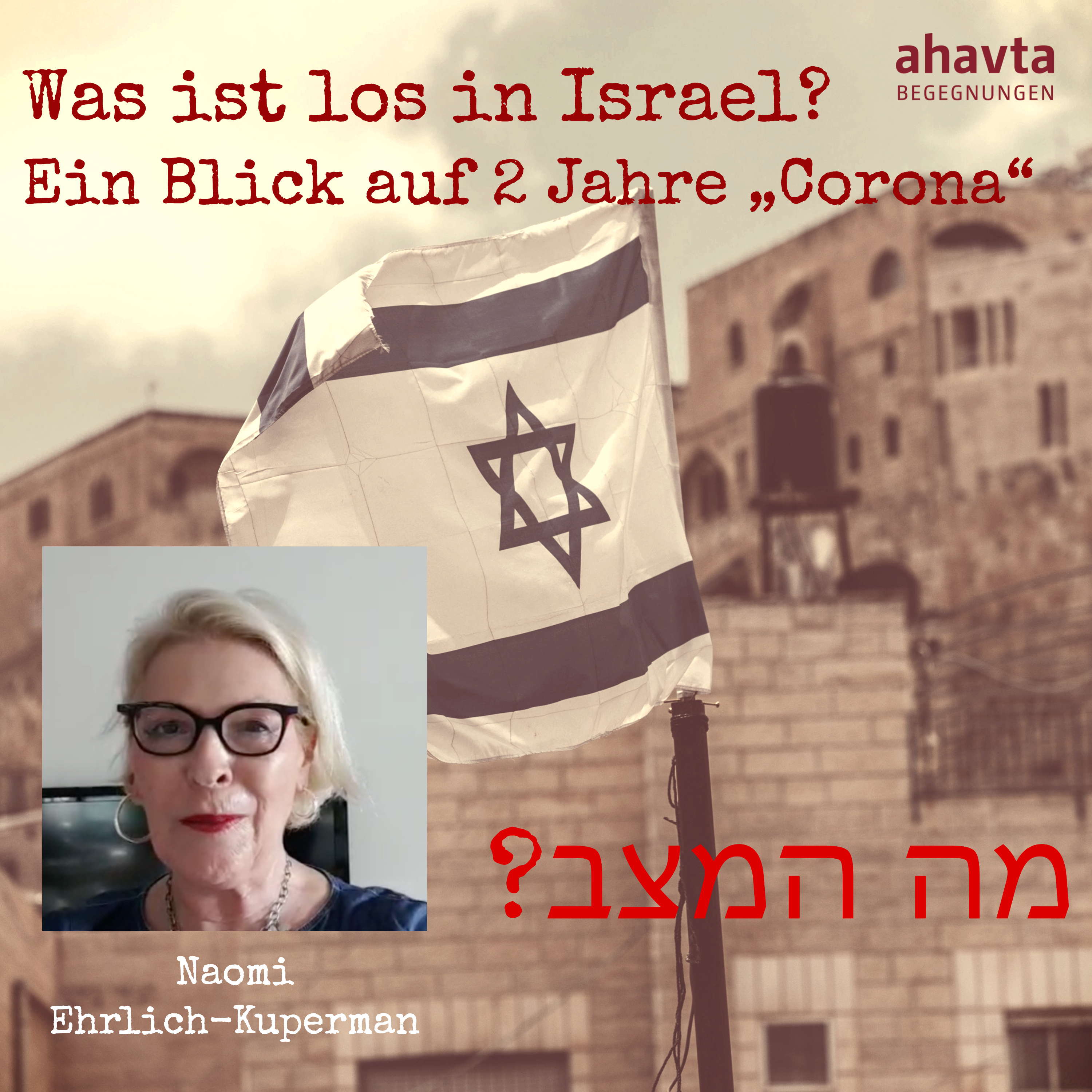 Artwork for podcast Ma hamazaw? Was ist los in Israel?