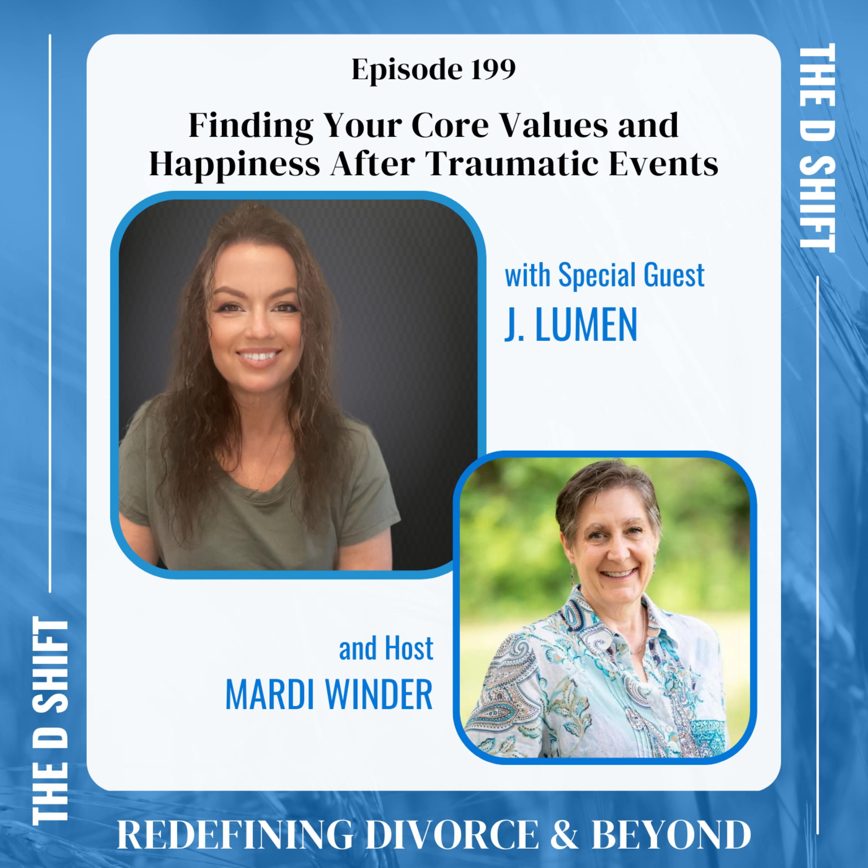 Finding Your Core Values and Happiness After Traumatic Events