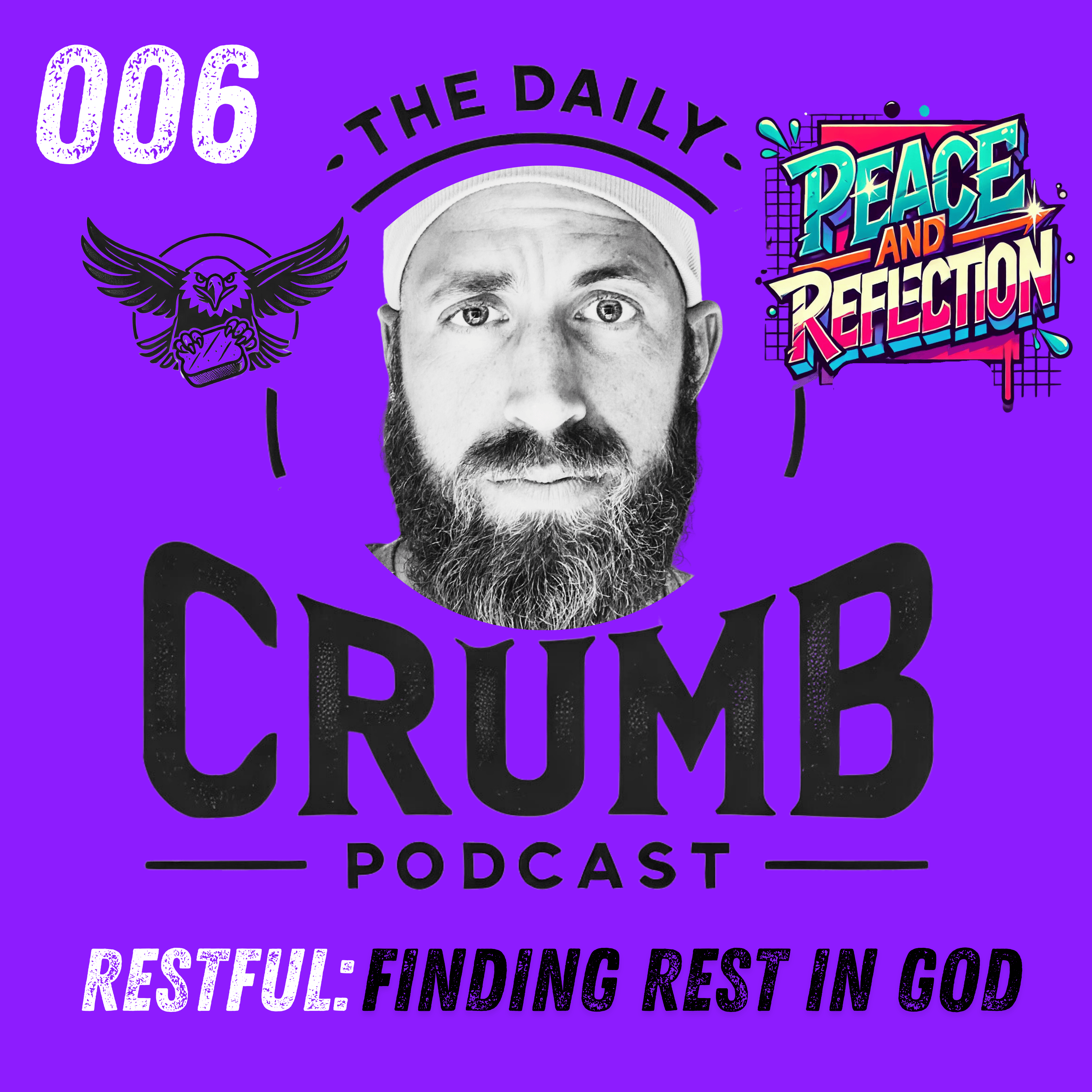 🍞 Finding Rest in God | 006