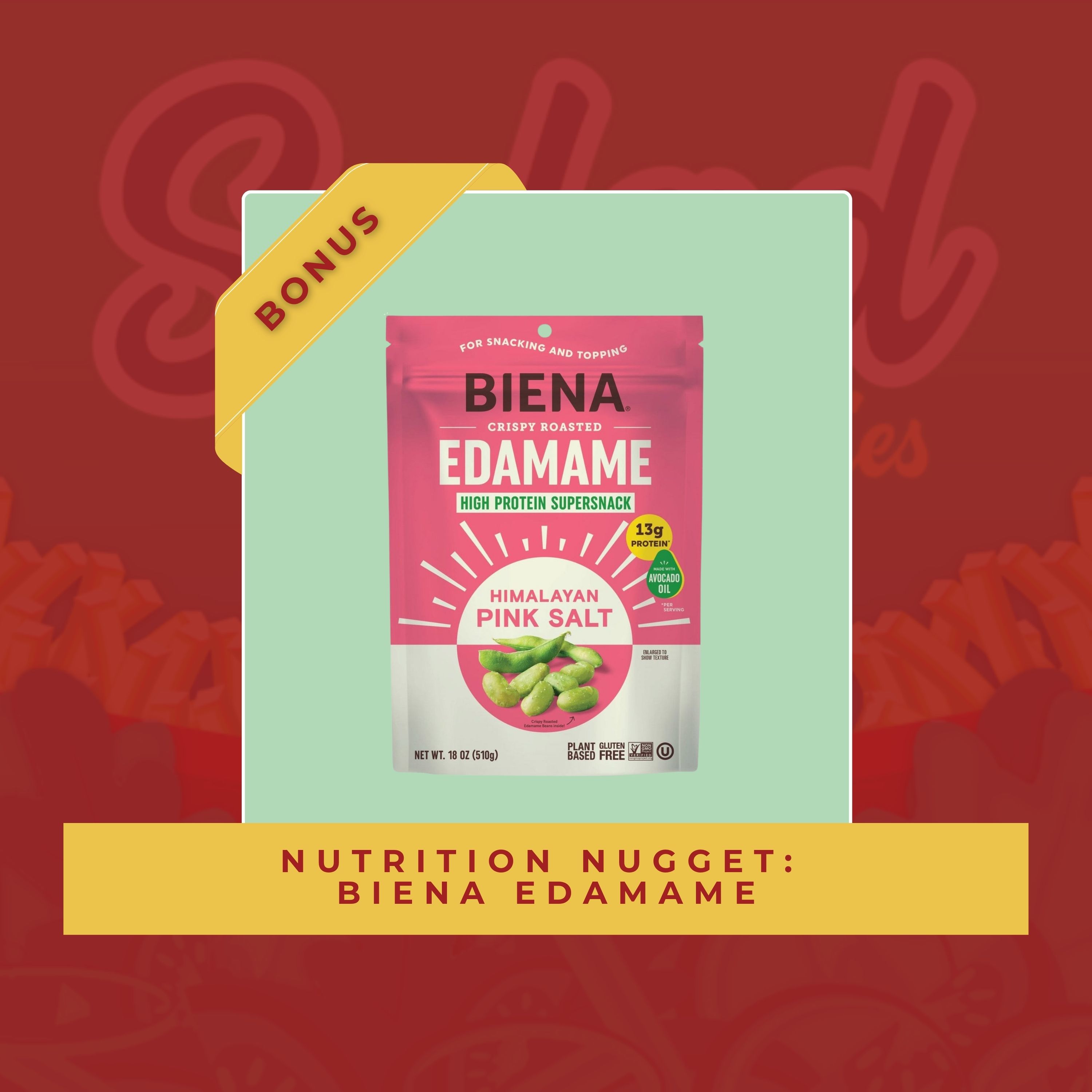 Nutrition Nugget: Biena Edamame