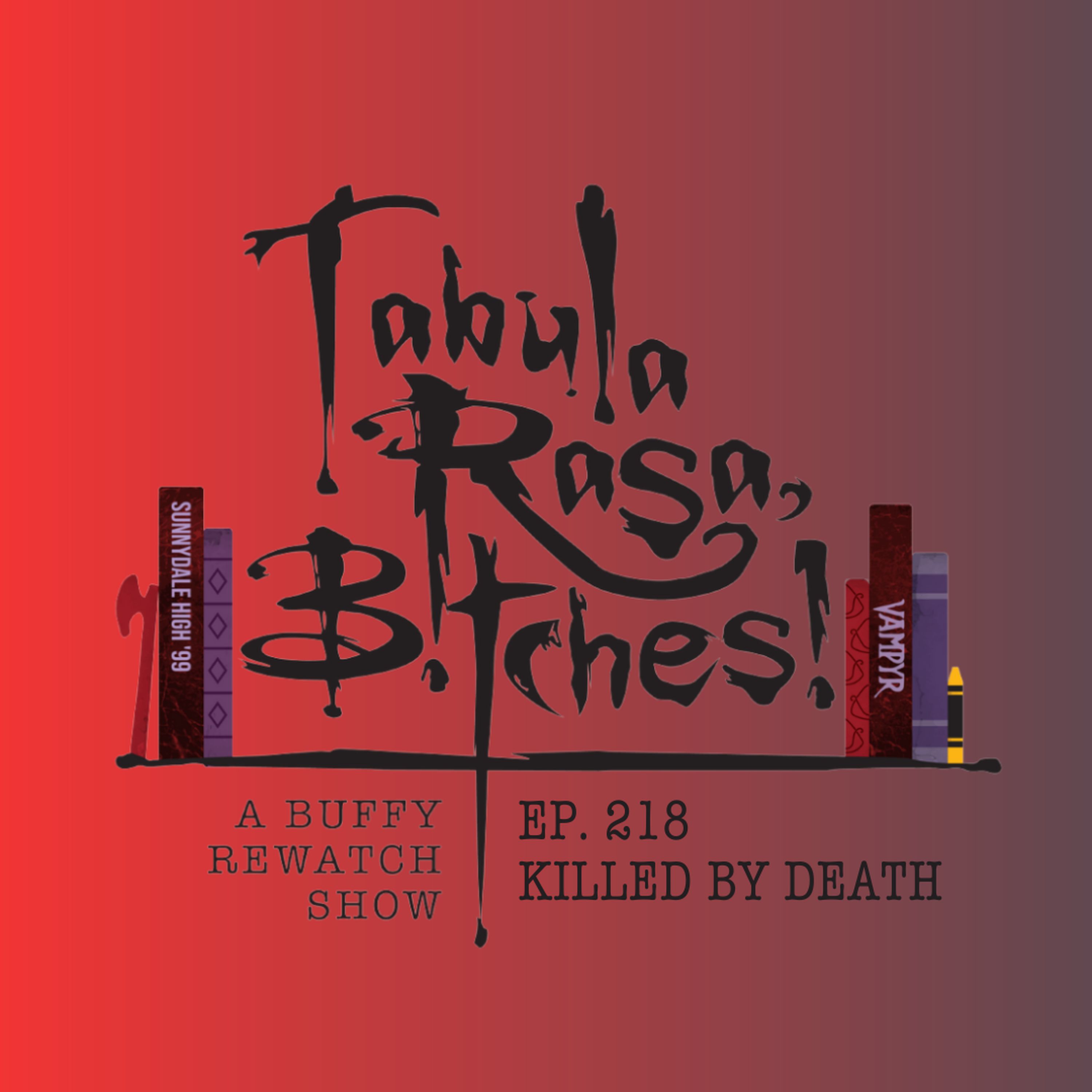 Tabula Rasa, B!tches!: A Buffy Rewatch Show