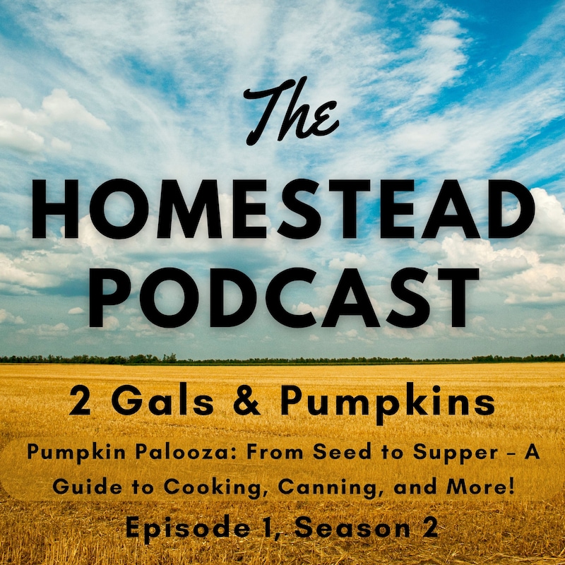Artwork for podcast The Homestead Podcast