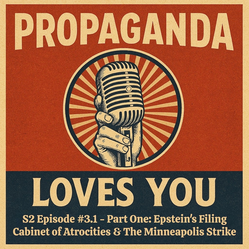 Artwork for podcast Propaganda Loves You