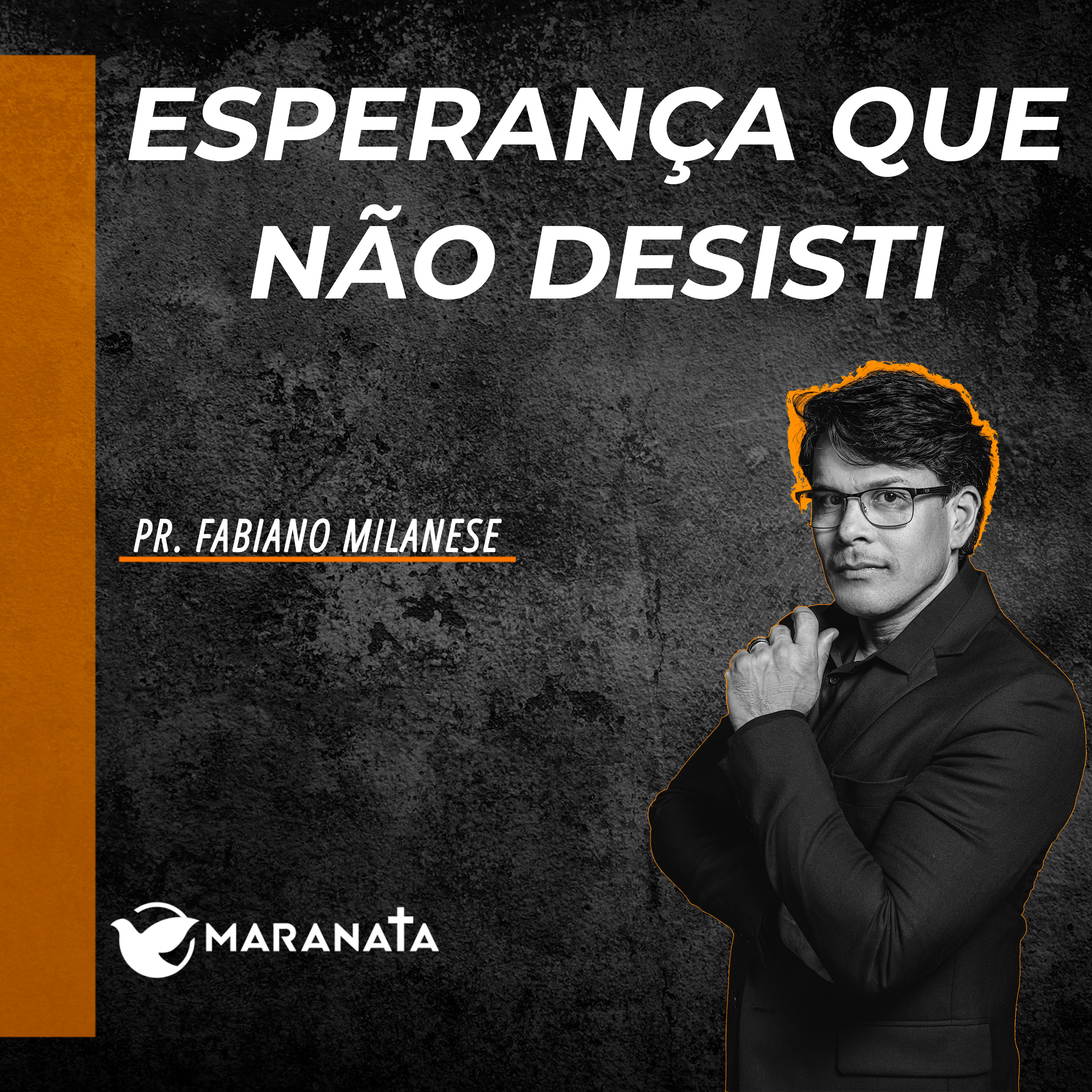 Esperança que não desisti - Pr. Fabiano Milanese episode artwork