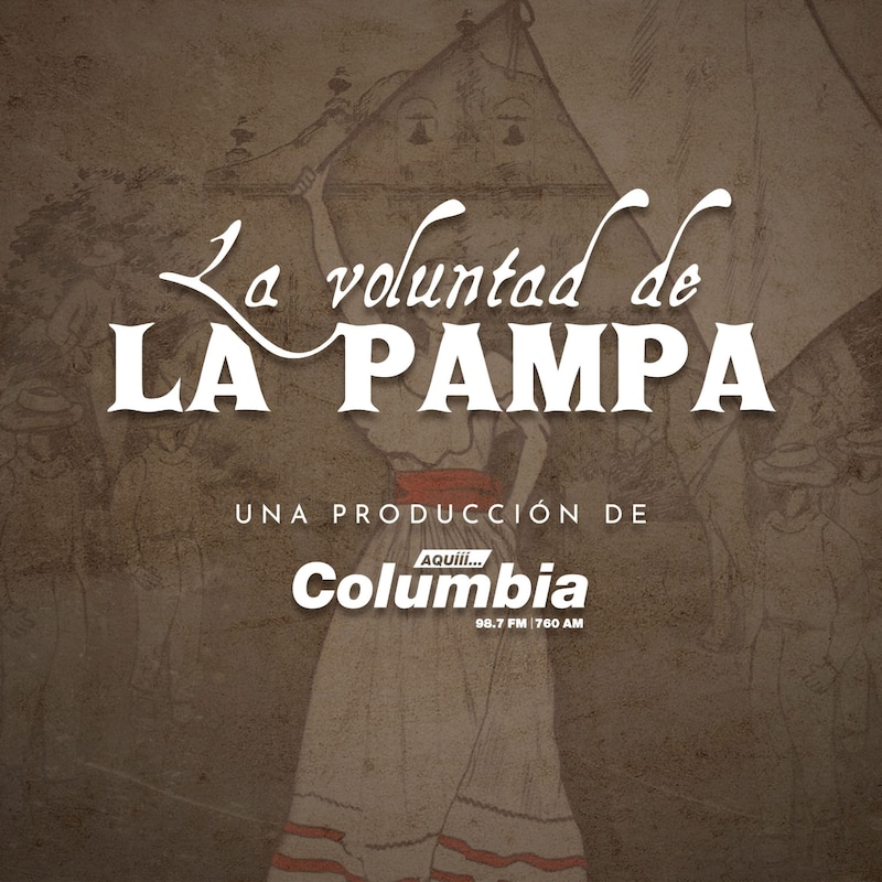 Artwork for podcast La Voluntad de La Pampa