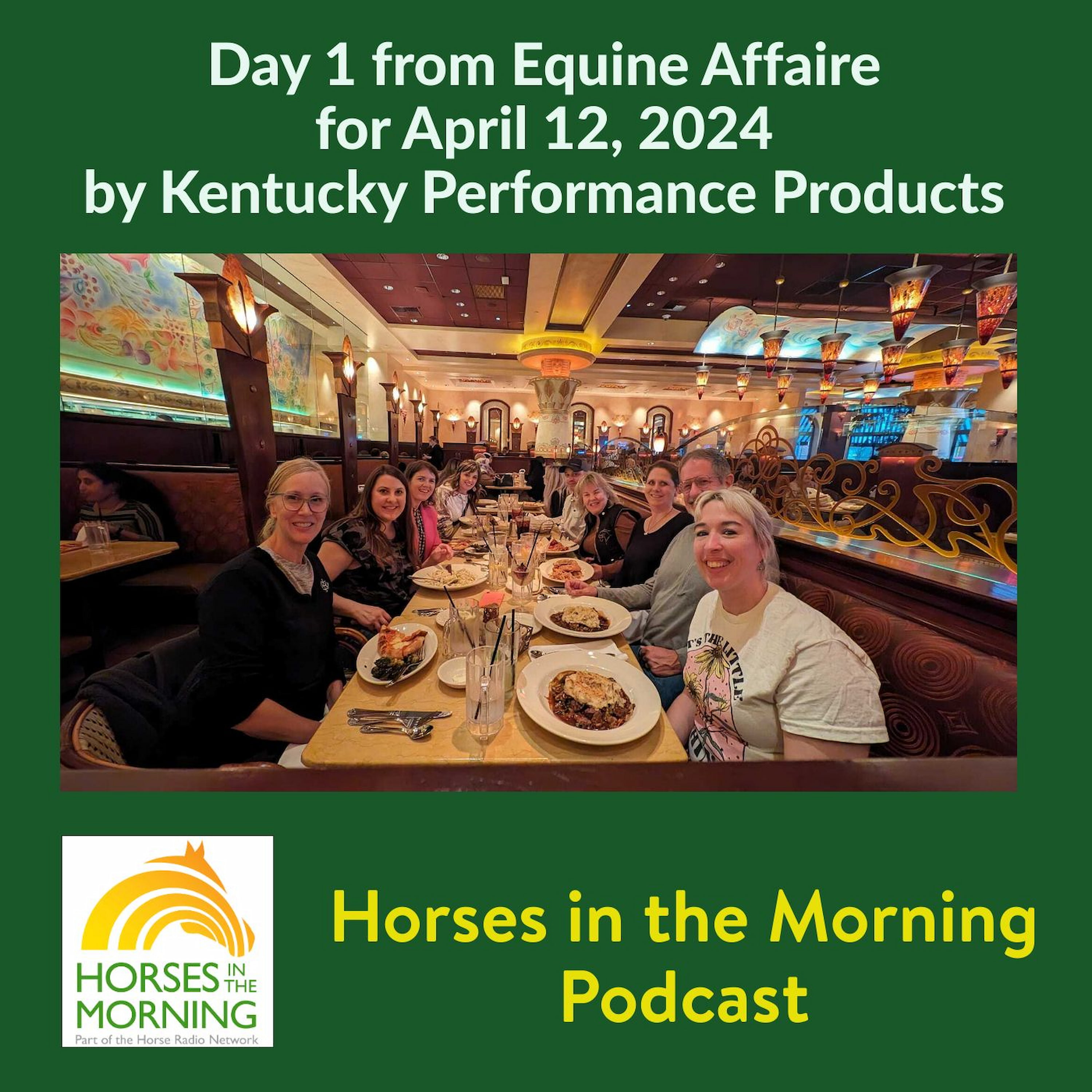 Day 1 from Equine Affaire for April 12, 2024 by Kentucky Performance Products - HORSES IN THE MORNING
