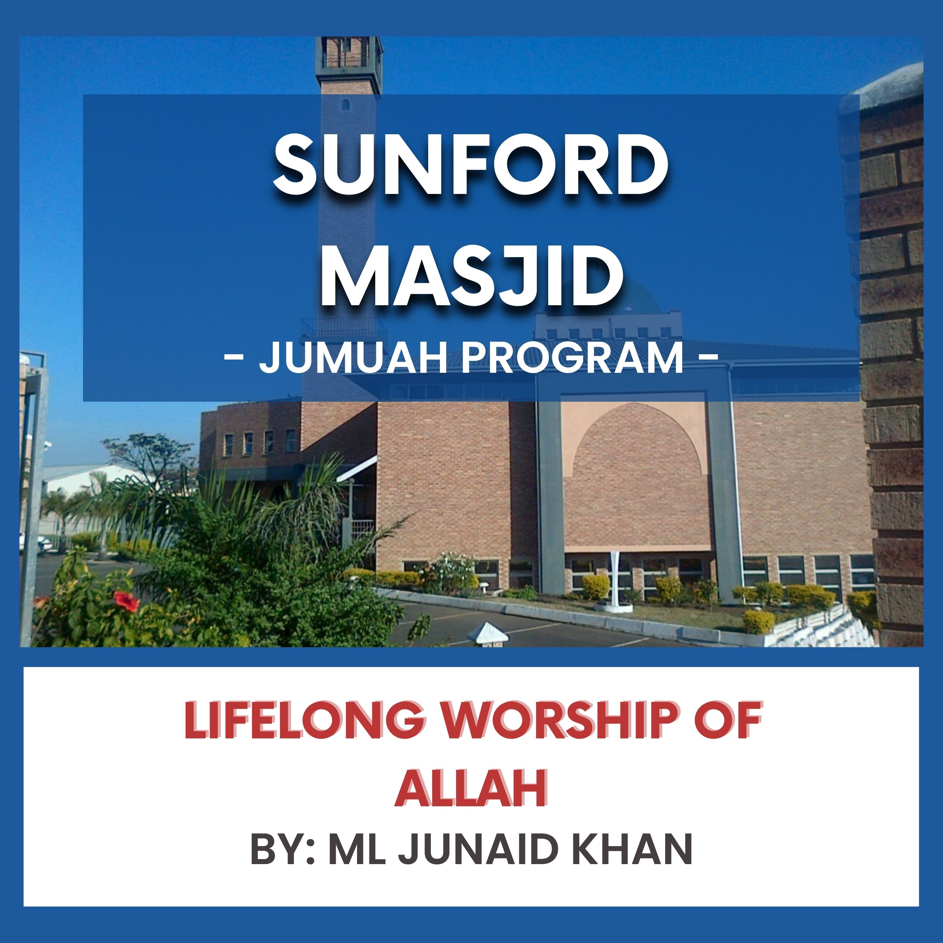 Lifelong Worship of Allah by ML Junaid Khan episode artwork