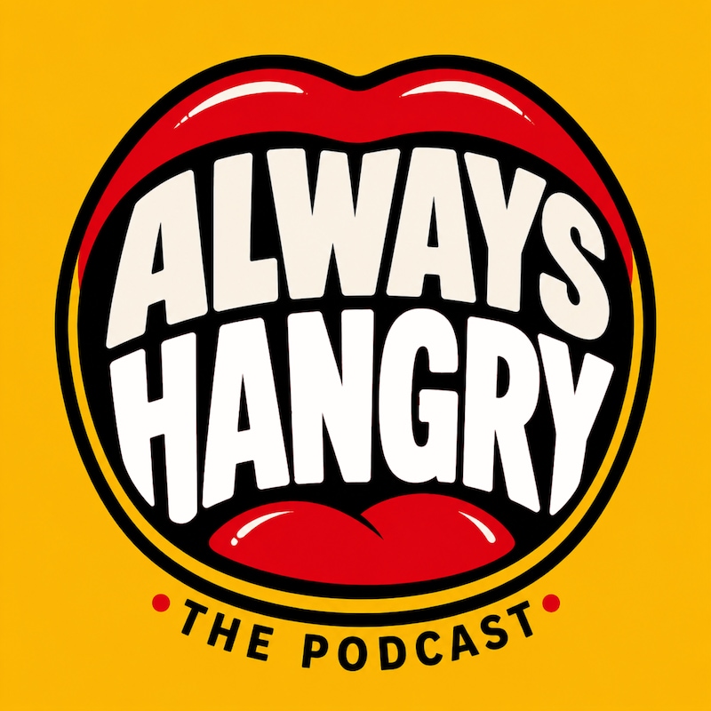 Artwork for podcast Always Hangry