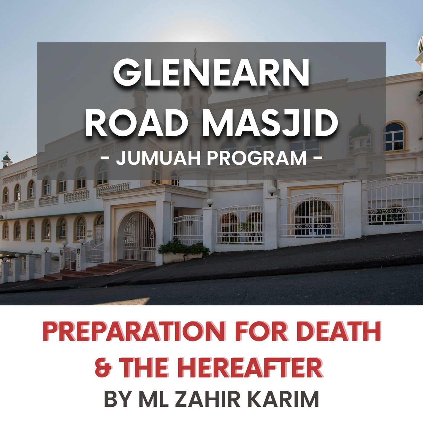 Preparation for death & the hereafter by ML Zahir Karim