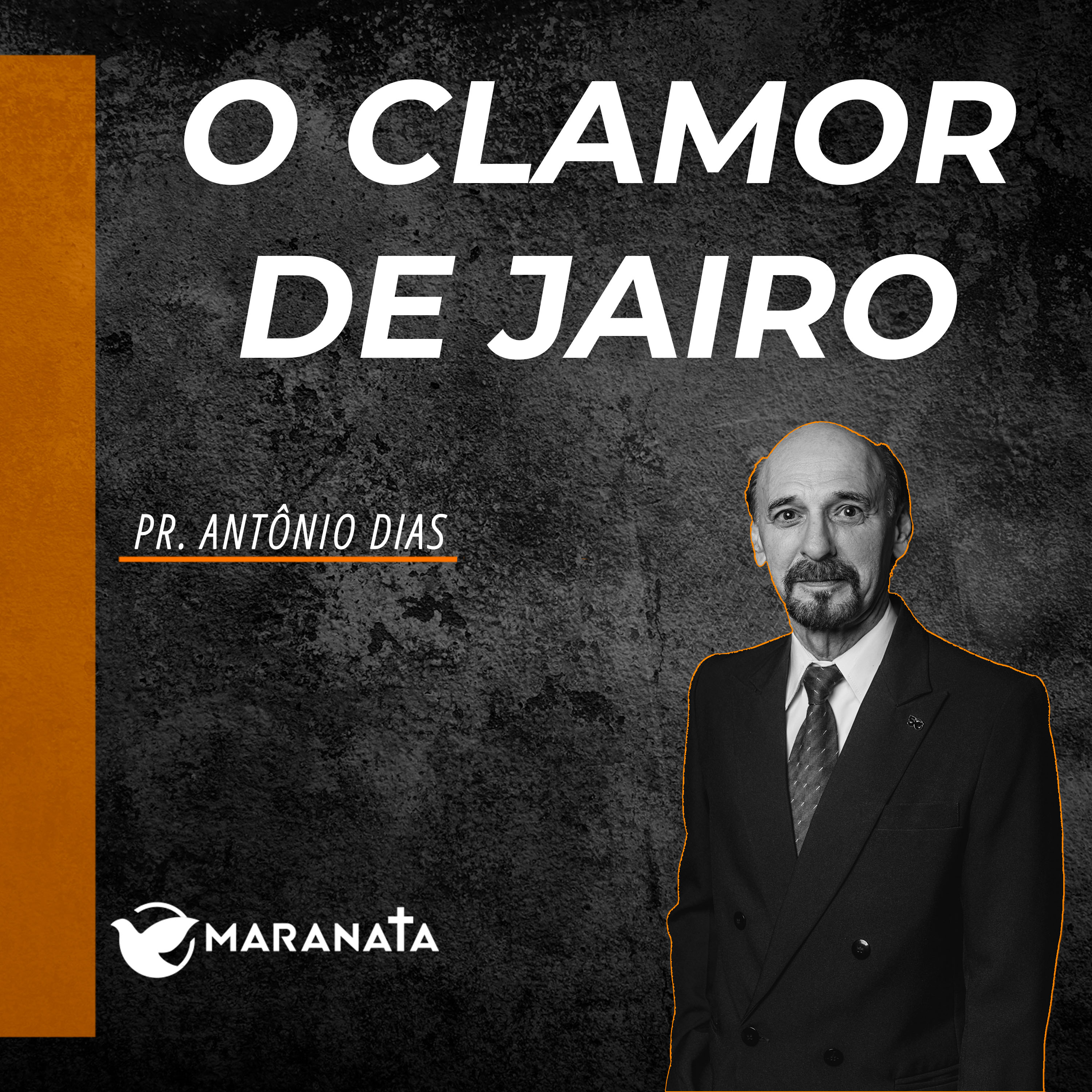 O clamor de Jairo - Pr. Antônio Dias