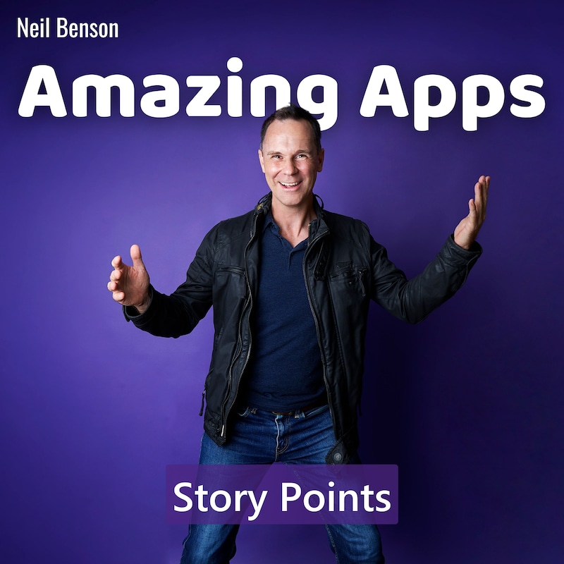 Artwork for podcast Amazing Apps - learn how to build agile Dynamics 365 and Power Platform business apps using Scrum