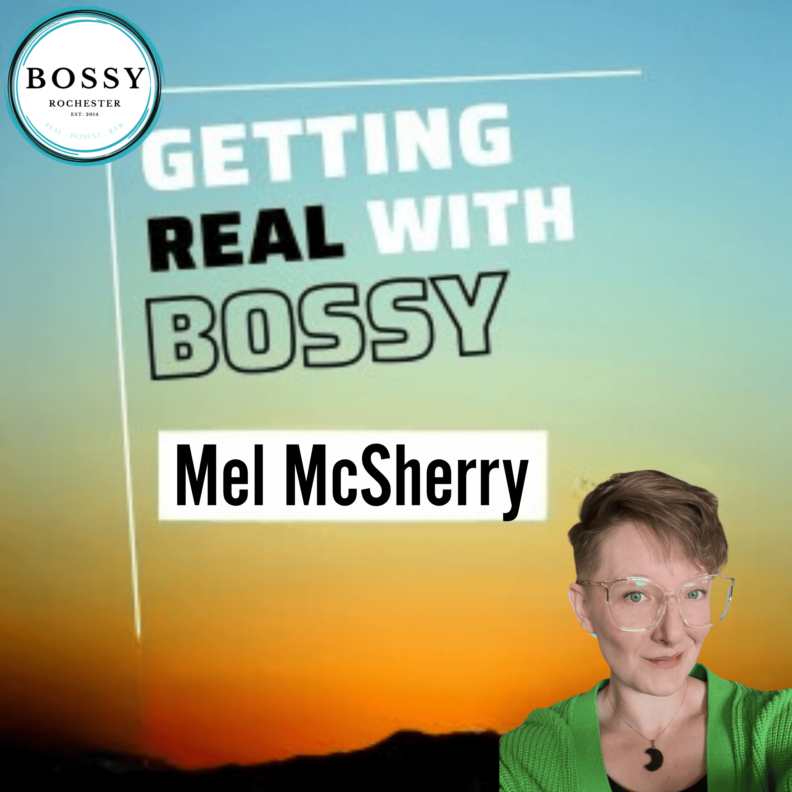 Getting Real with Bossy: For Women Who Own Business