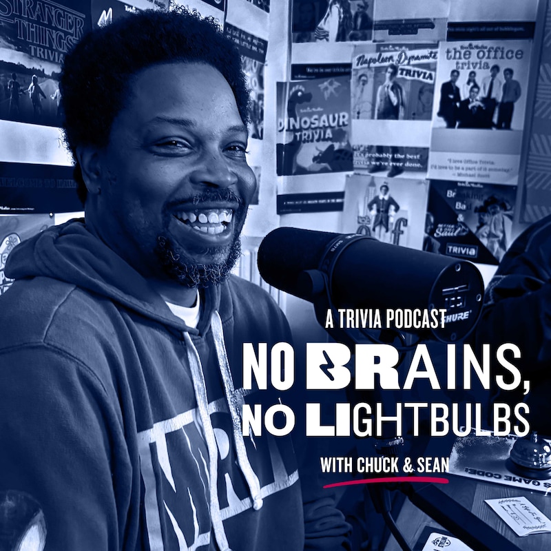 Artwork for podcast No Brains, No Lightbulbs: A Trivia Podcast