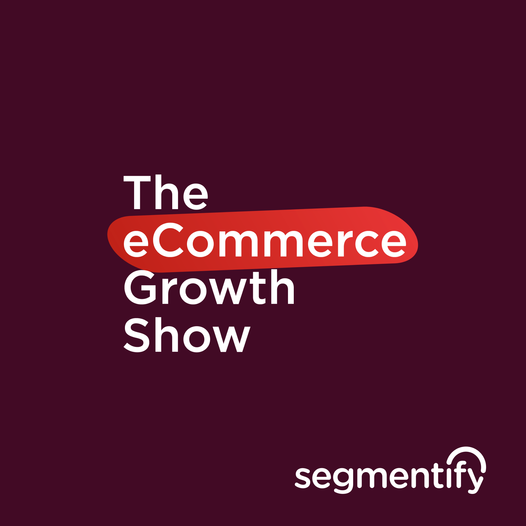 Artwork for The eCommerce Growth Show UK