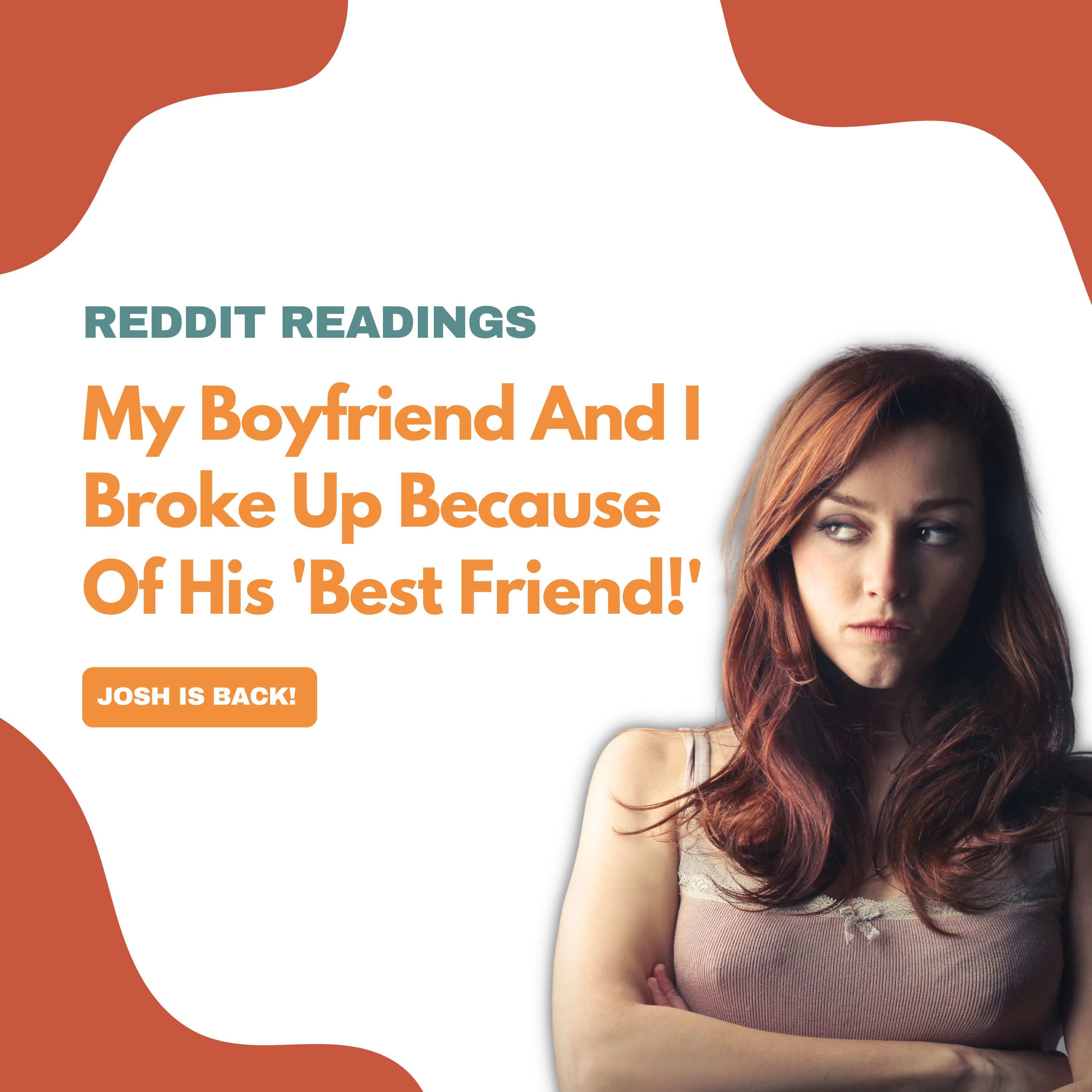 Reddit Readings | My Boyfriend And I Broke Up Because Of His 'Best Friend!'