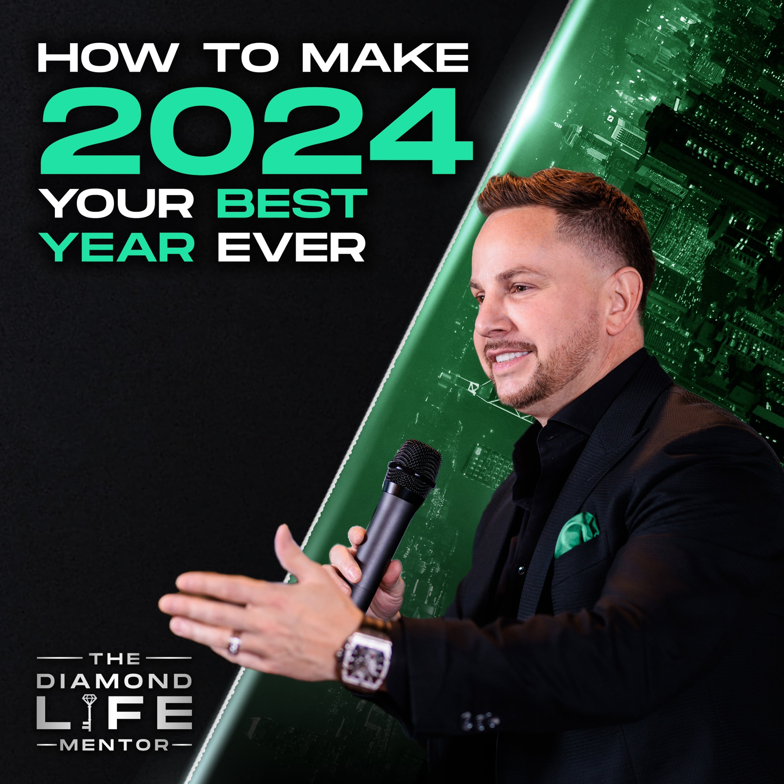 How To Make 2024 Your Best Year Ever