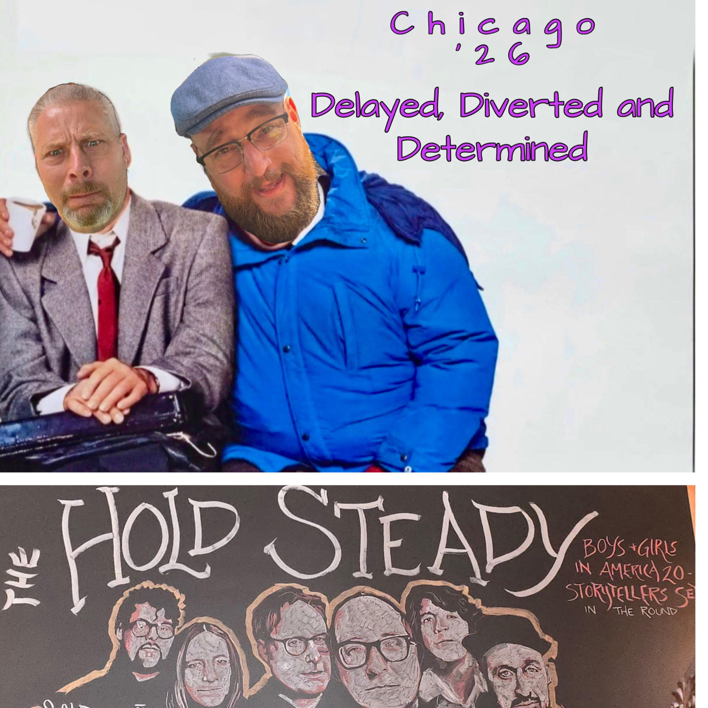 Chicago '26 - Delayed, Diverted & Determined episode artwork