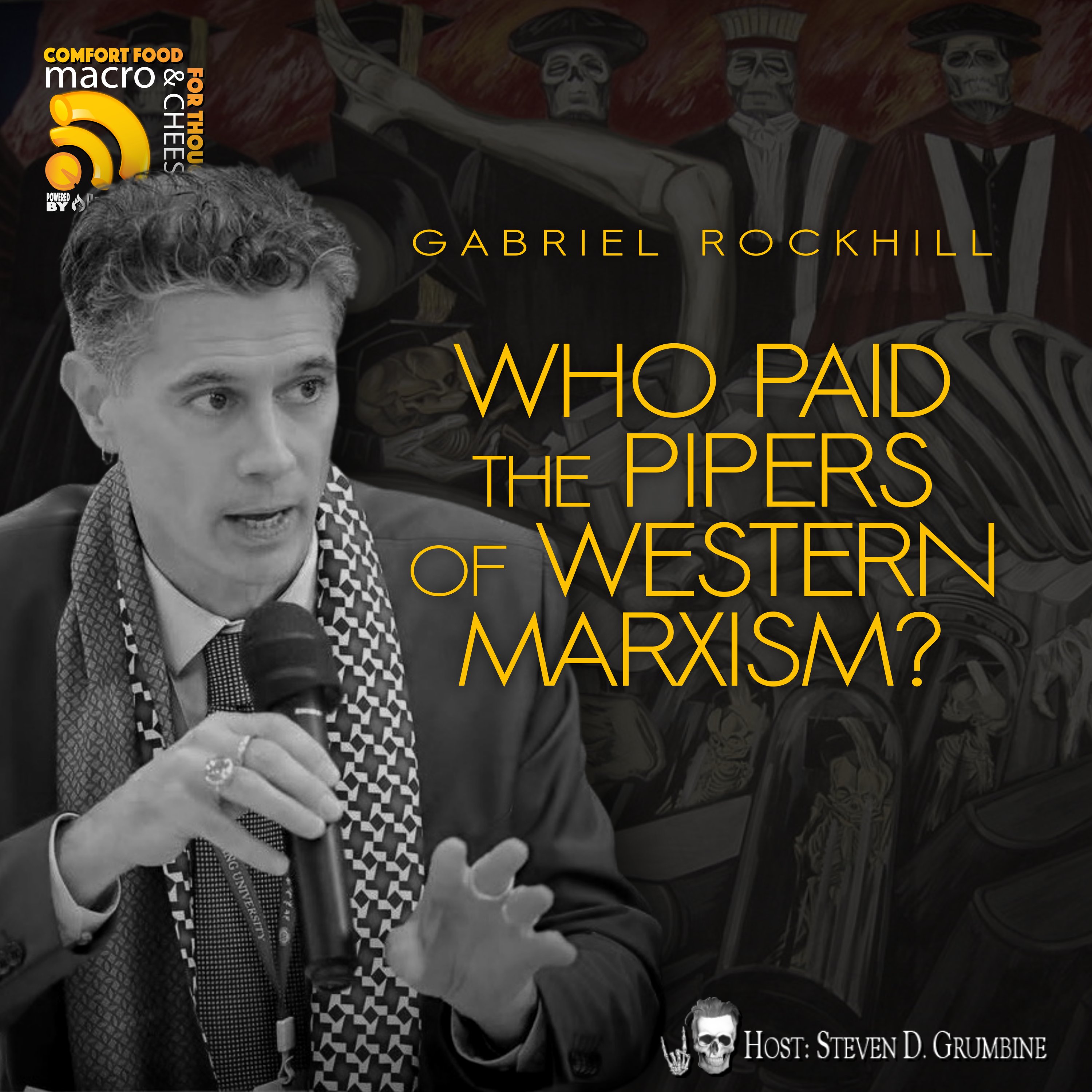 Ep 366 - Who Paid the Pipers of Western Marxism? with Gabriel Rockhill