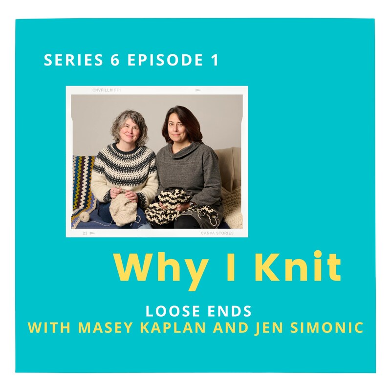 Artwork for podcast Why I Knit