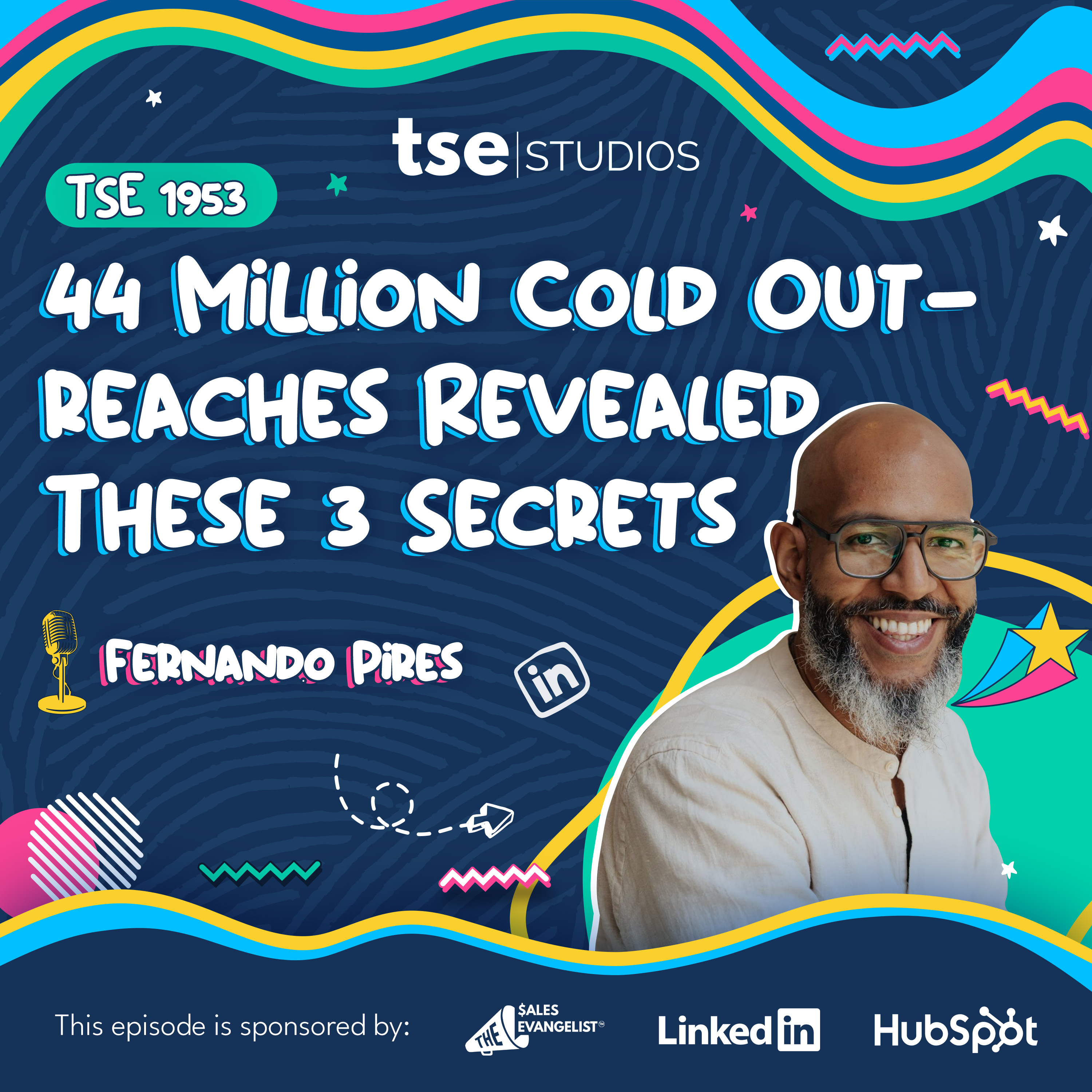 44 Million Cold Outreaches Revealed These 3 Secrets | Fernando Pires - 1953