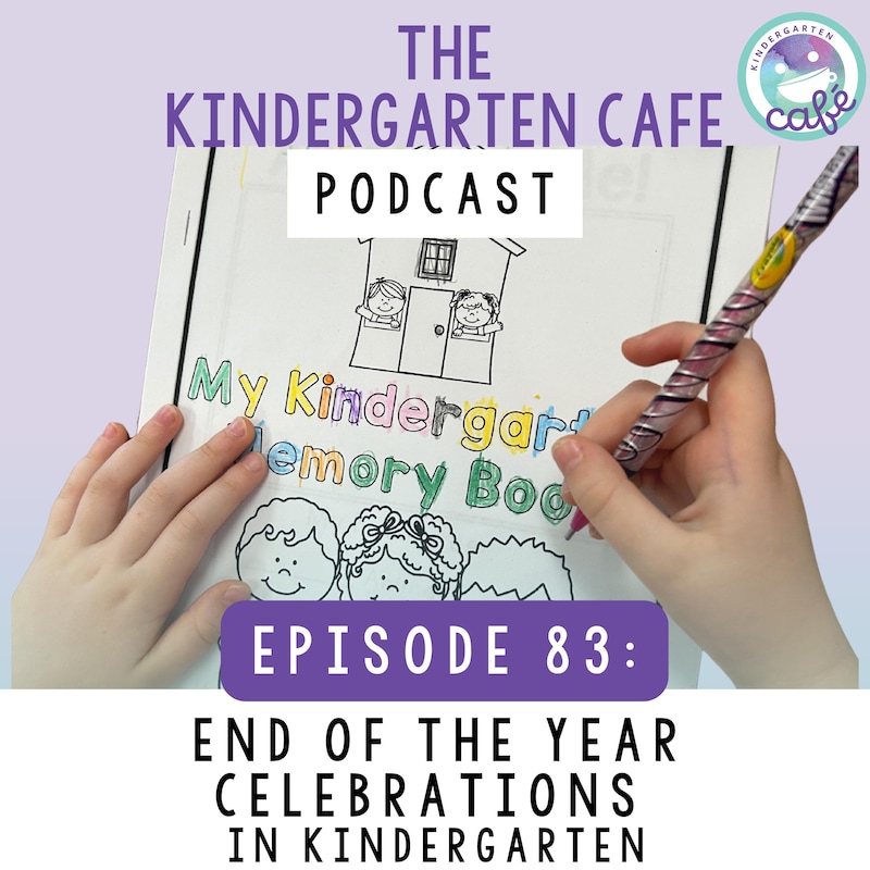 Artwork for podcast Kindergarten Cafe Podcast: Simple Tips for Teaching Kindergarten