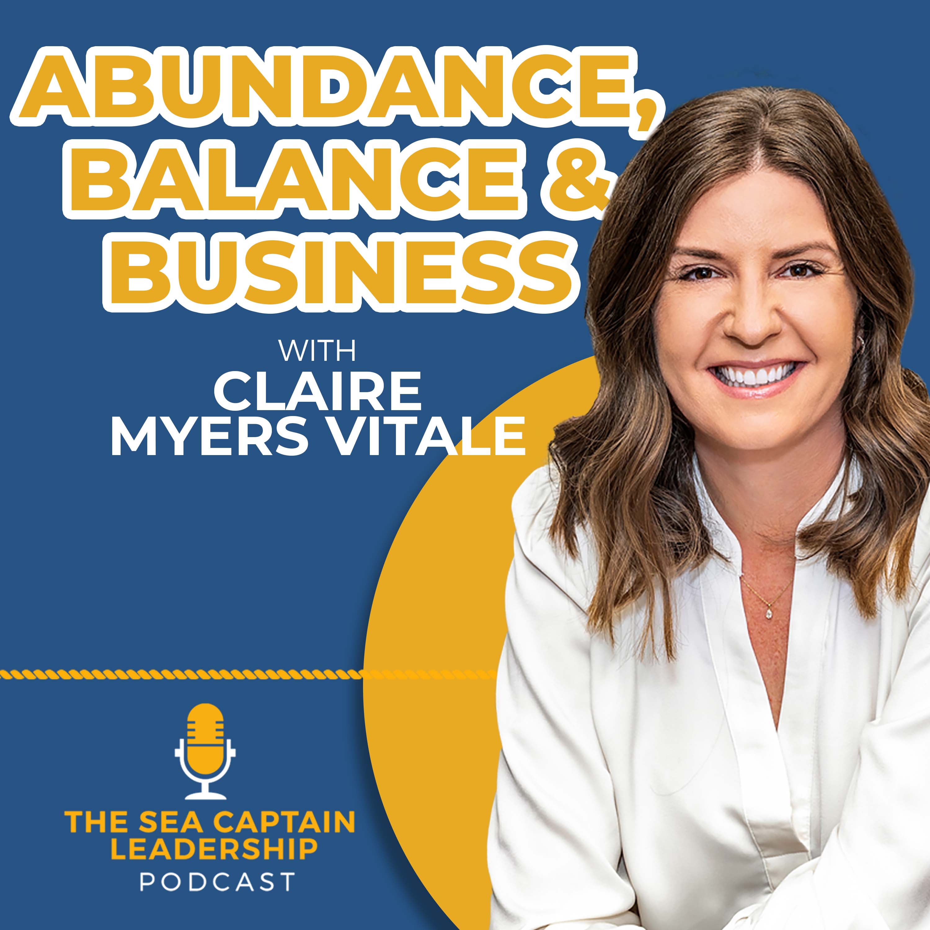 Abundance, Balance and Business with Claire Myers Vitale episode artwork