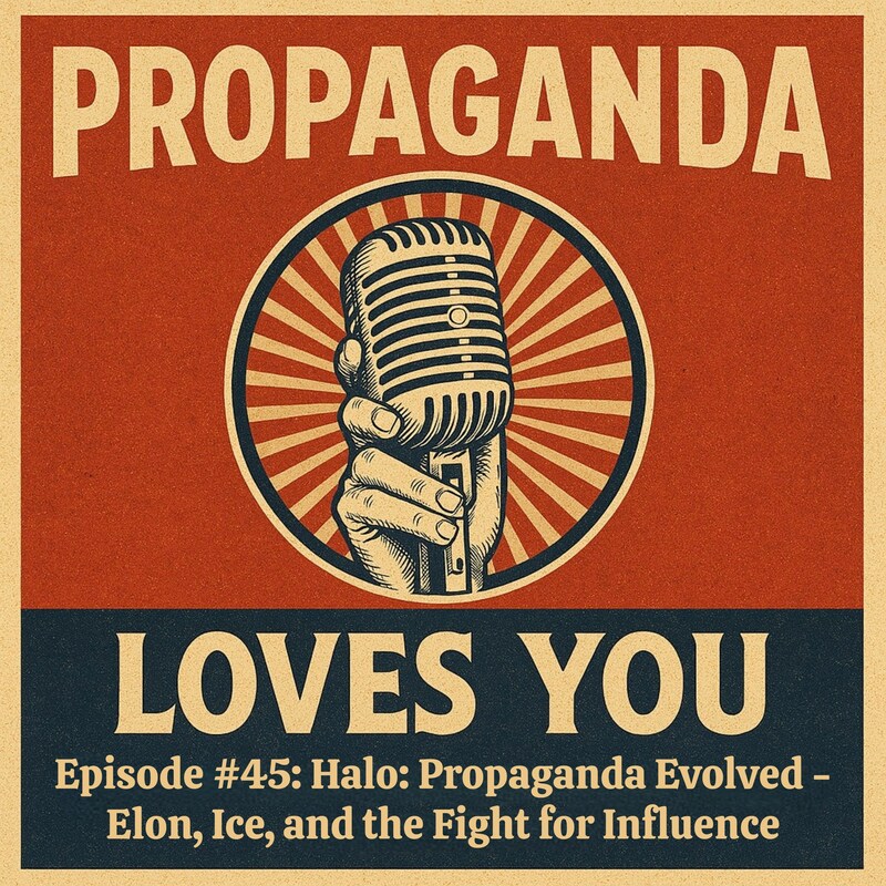 Artwork for podcast Propaganda Loves You