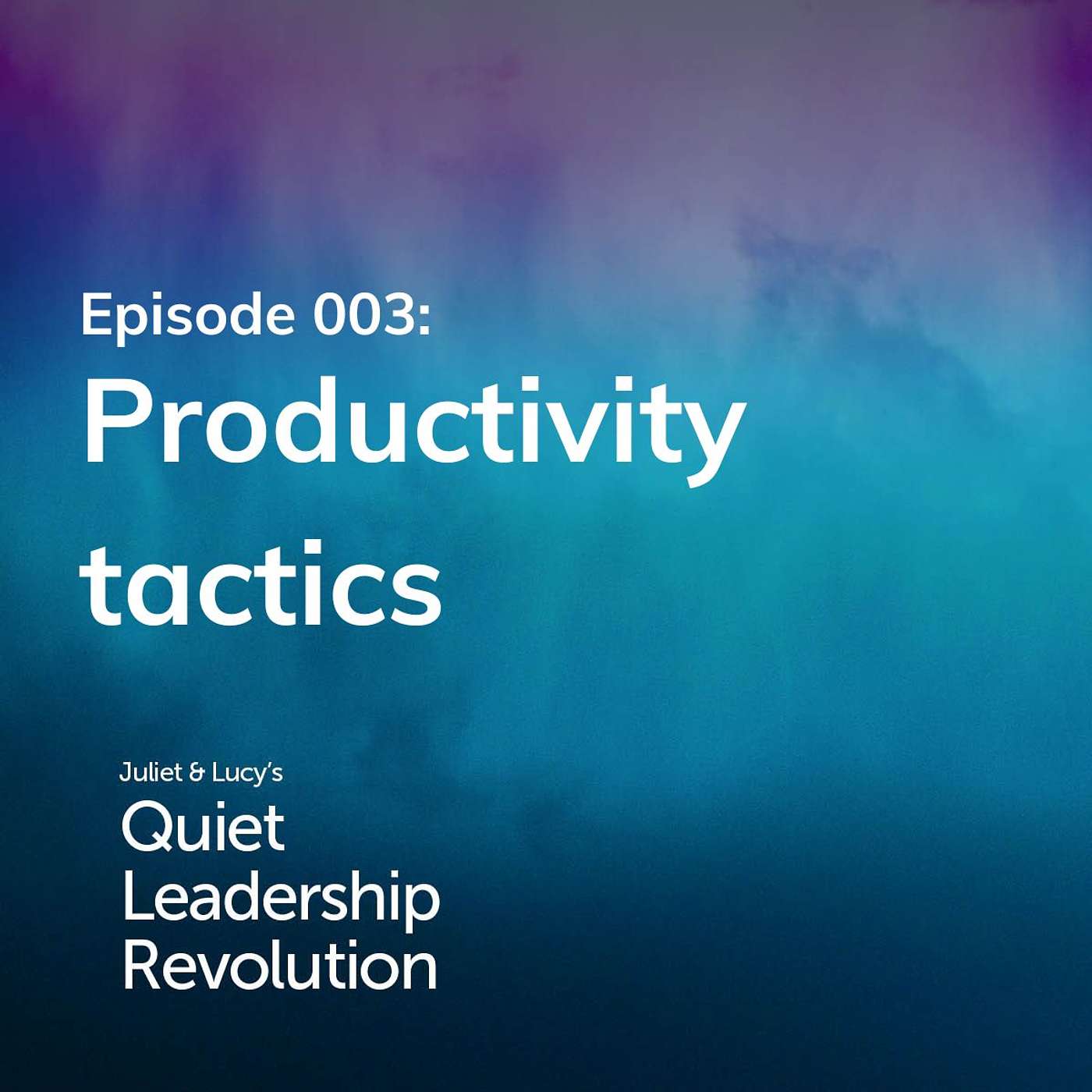 Juliet and Lucy\'s Quiet Leadership Revolution