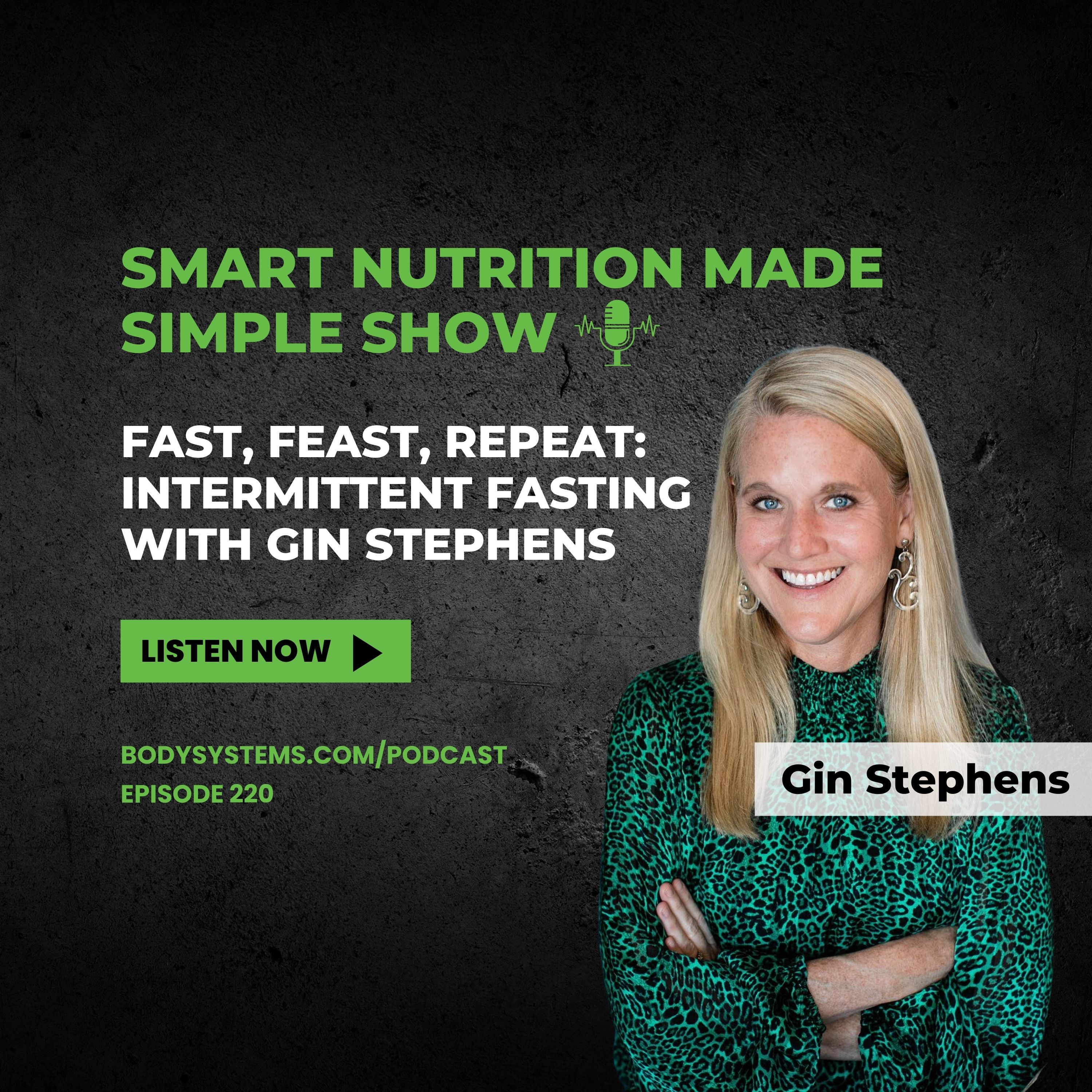 220_Fast, Feast, Repeat Intermittent Fasting with Gin Stephens Body