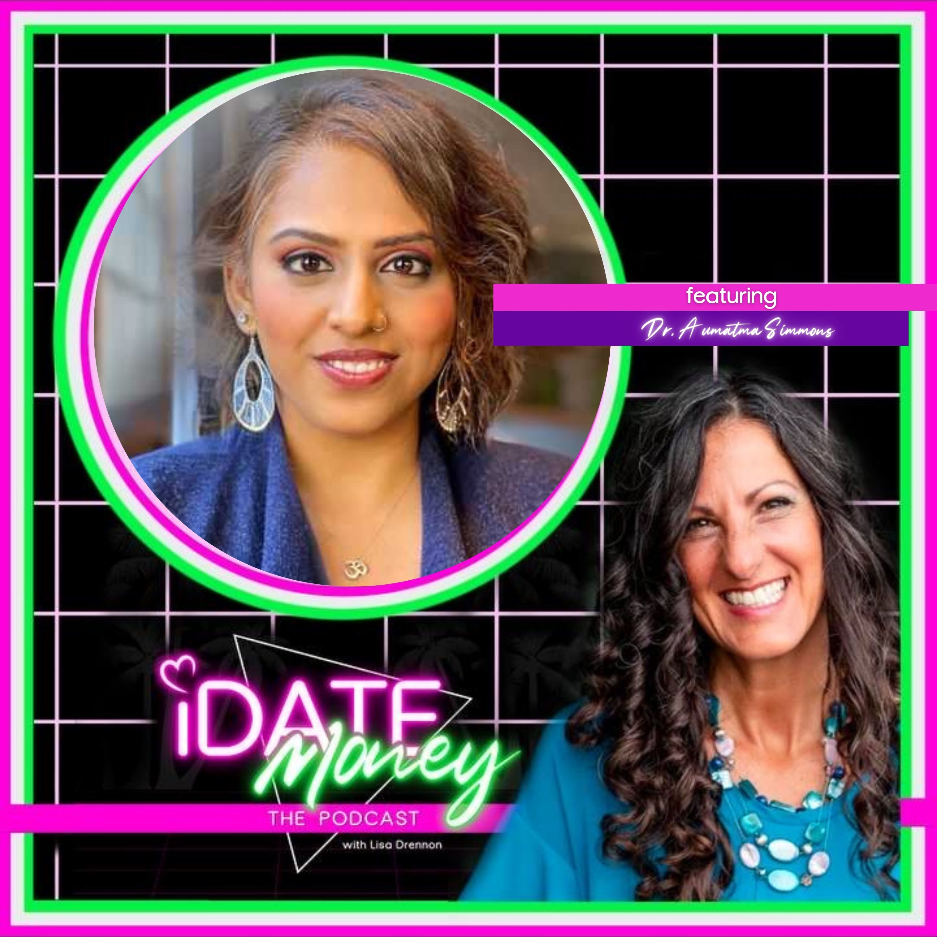 Fertility + Finances: How Your Womb Energy Impacts Your Wealth with Dr. Aumatma Simmons