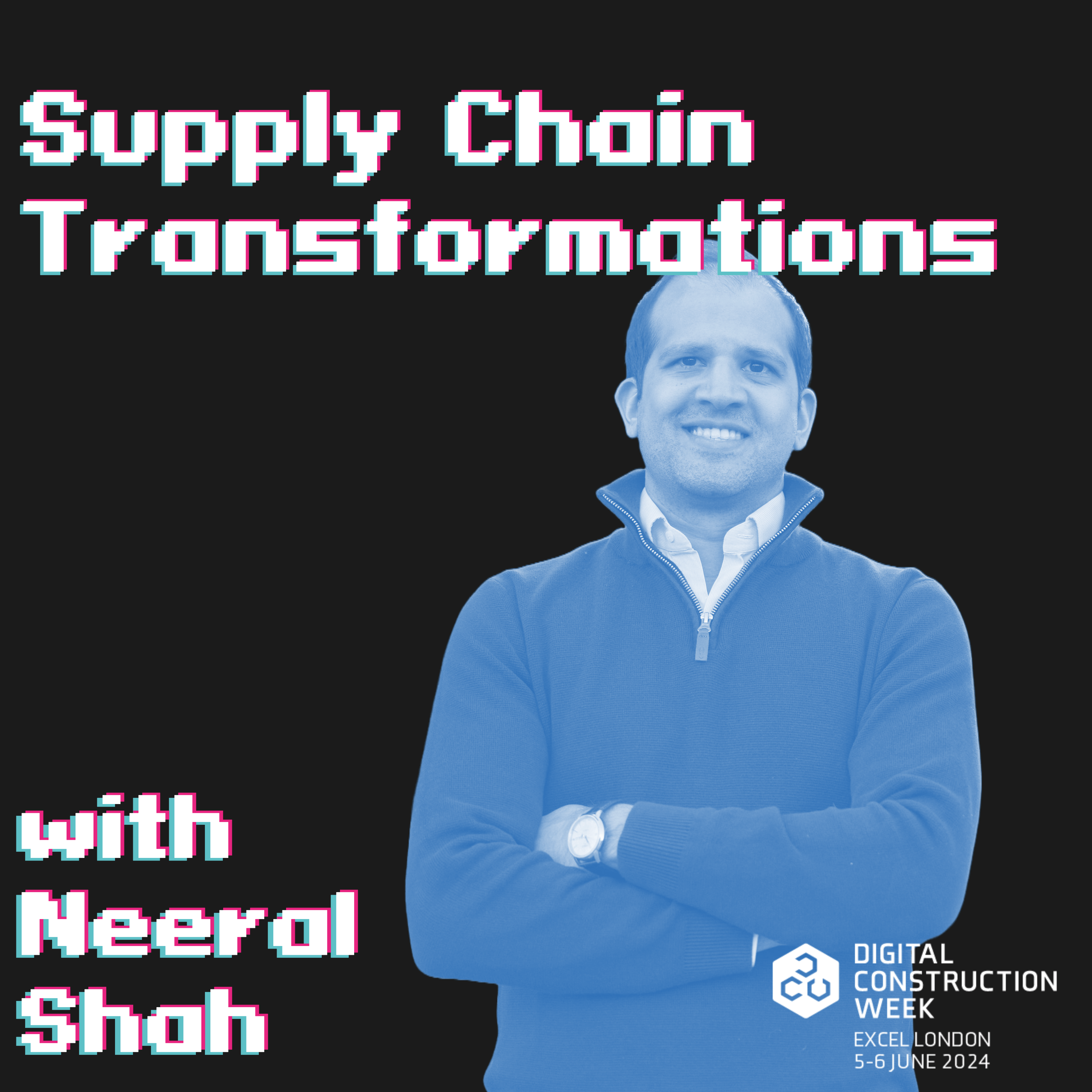 Supply Chain Transformations (Live at Digital Construction Week 24)