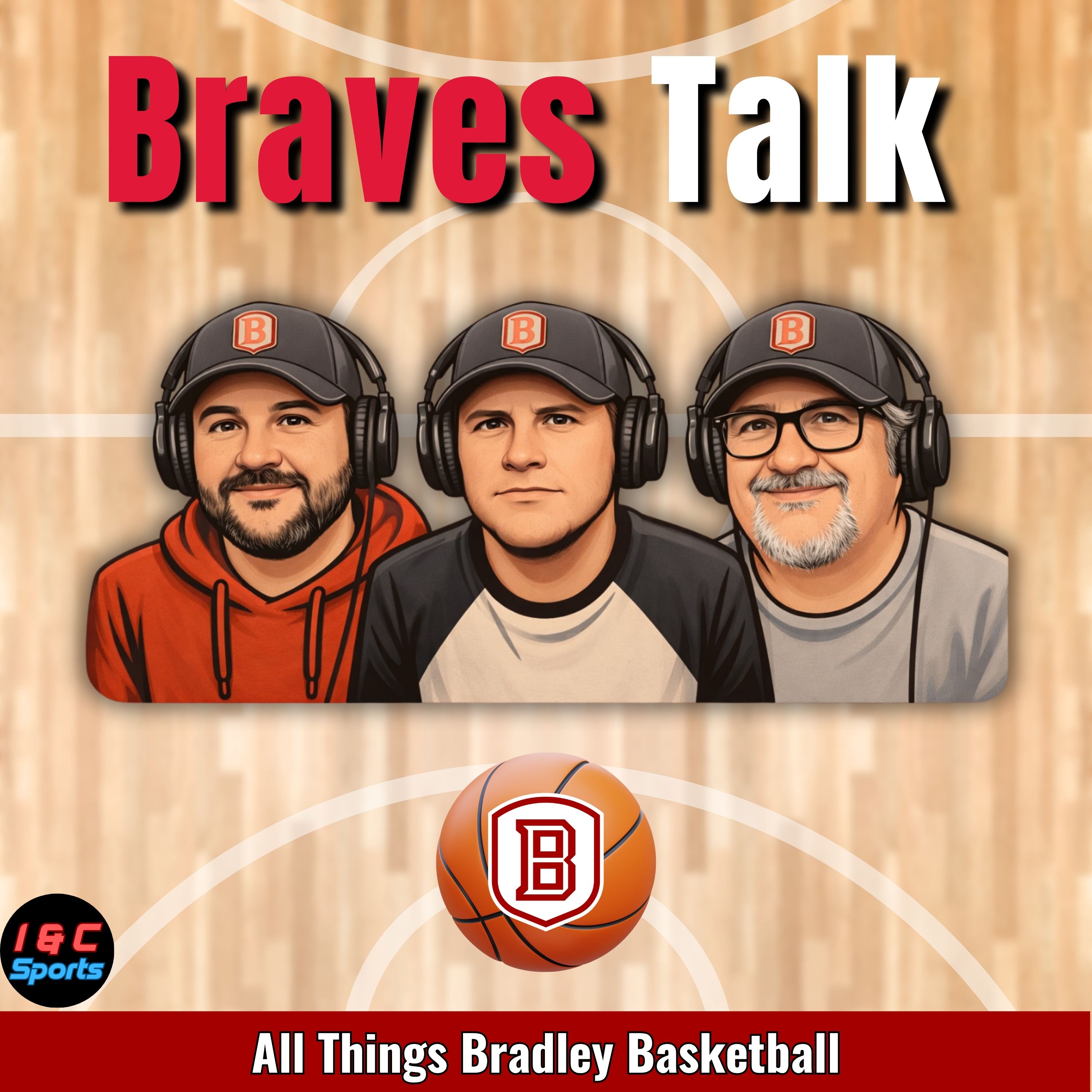 Artwork for Braves Talk - Bradley Braves Basketball Talk