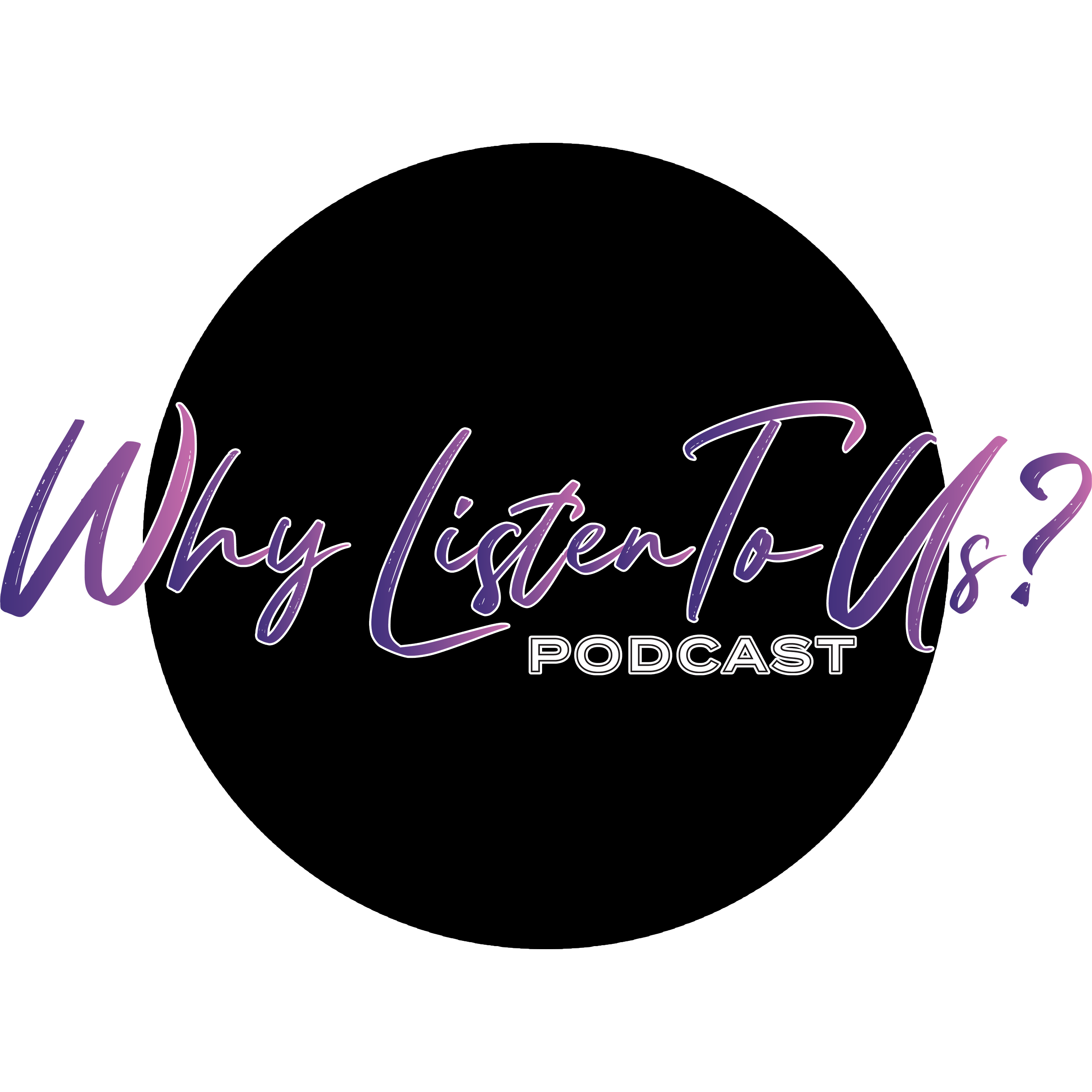 Why Listen To Us?